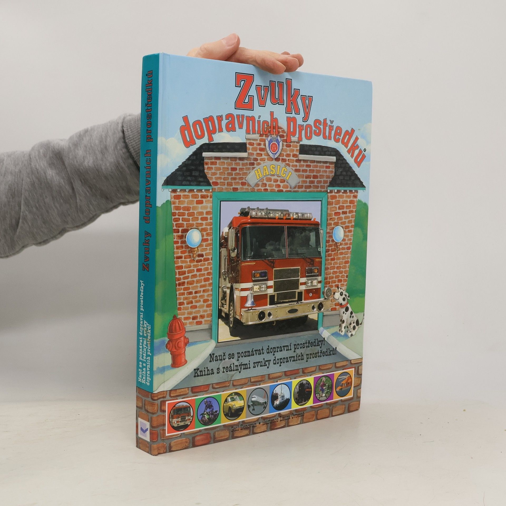 Zvuky dopravních prostředků : nauč se poznávat dopravní prostředky! : kniha s reálnými zvuky dopravních prostředků!