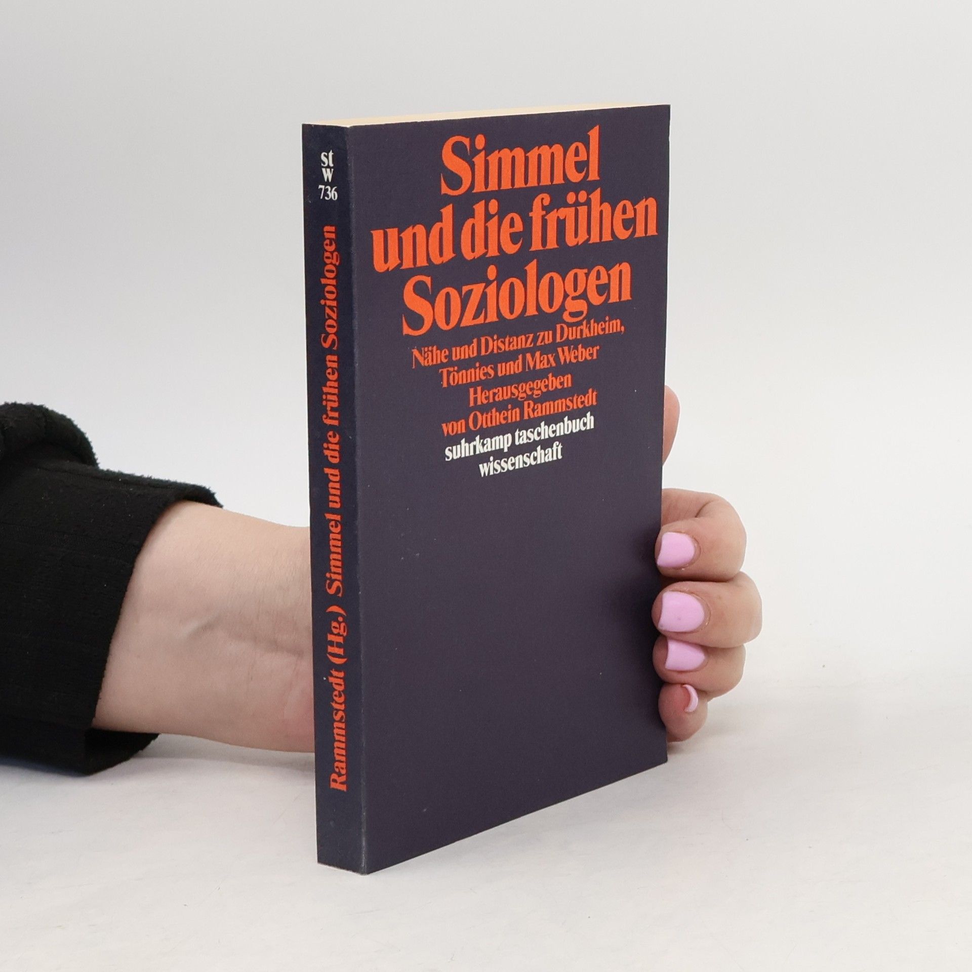 Otthein Rammstedt Simmel-Studien - 736: Simmel und die frühen Soziologen