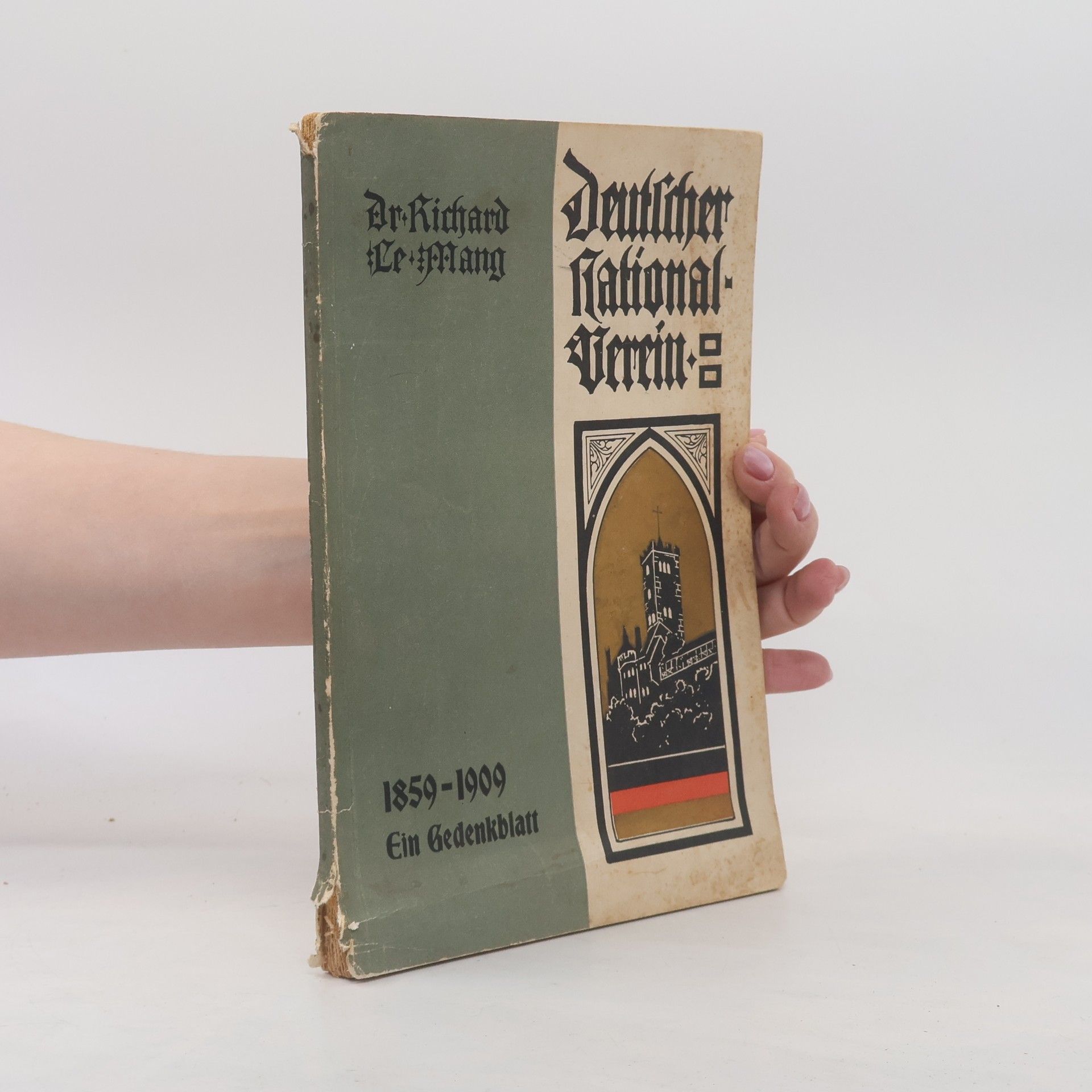Richard Le Mang Deutscher National-Verein 1859–1909: Ein Gedenkblatt