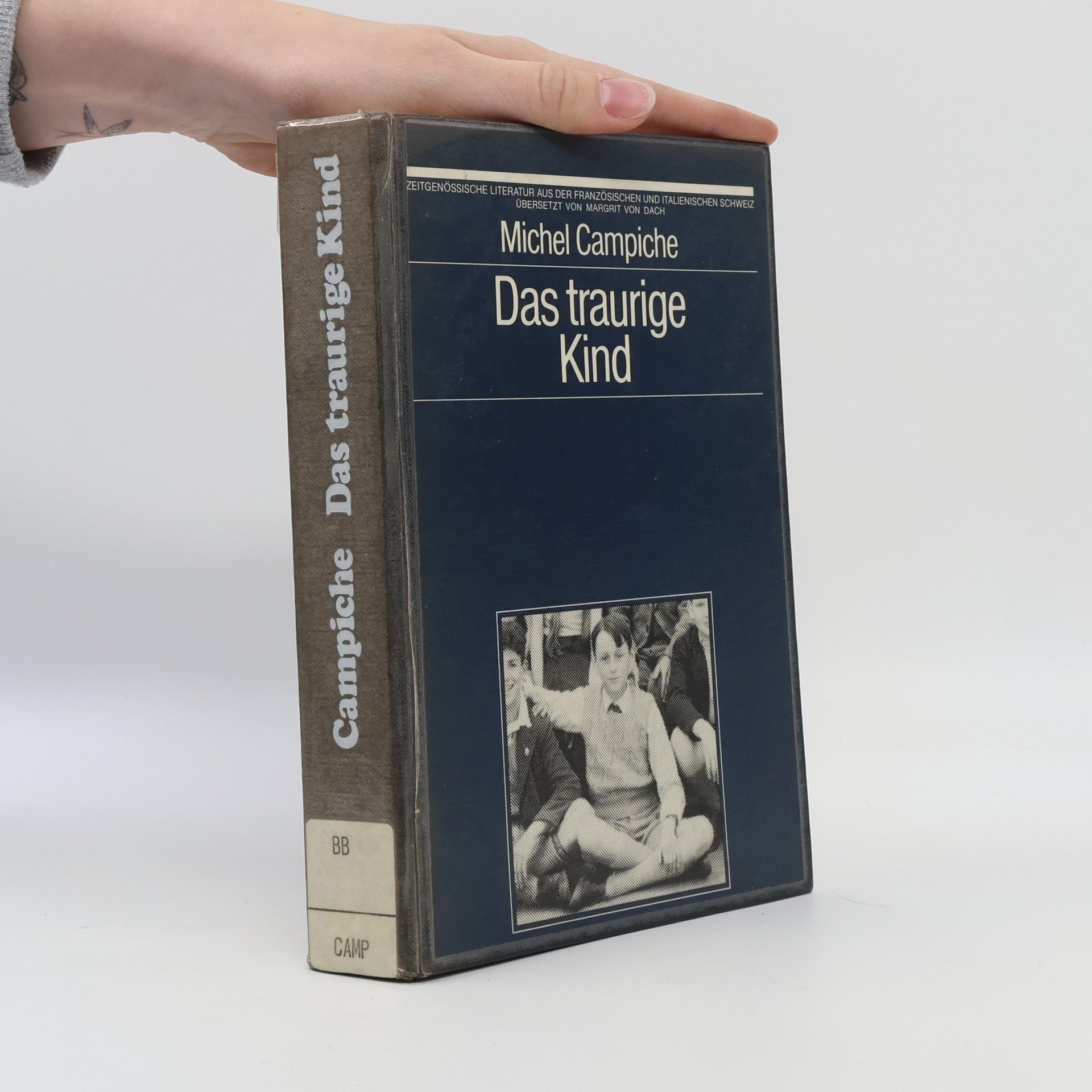 Michel Campiche Zeitgenössische Literatur aus der Französischen und Italienischen Schweiz: Das traurige Kind