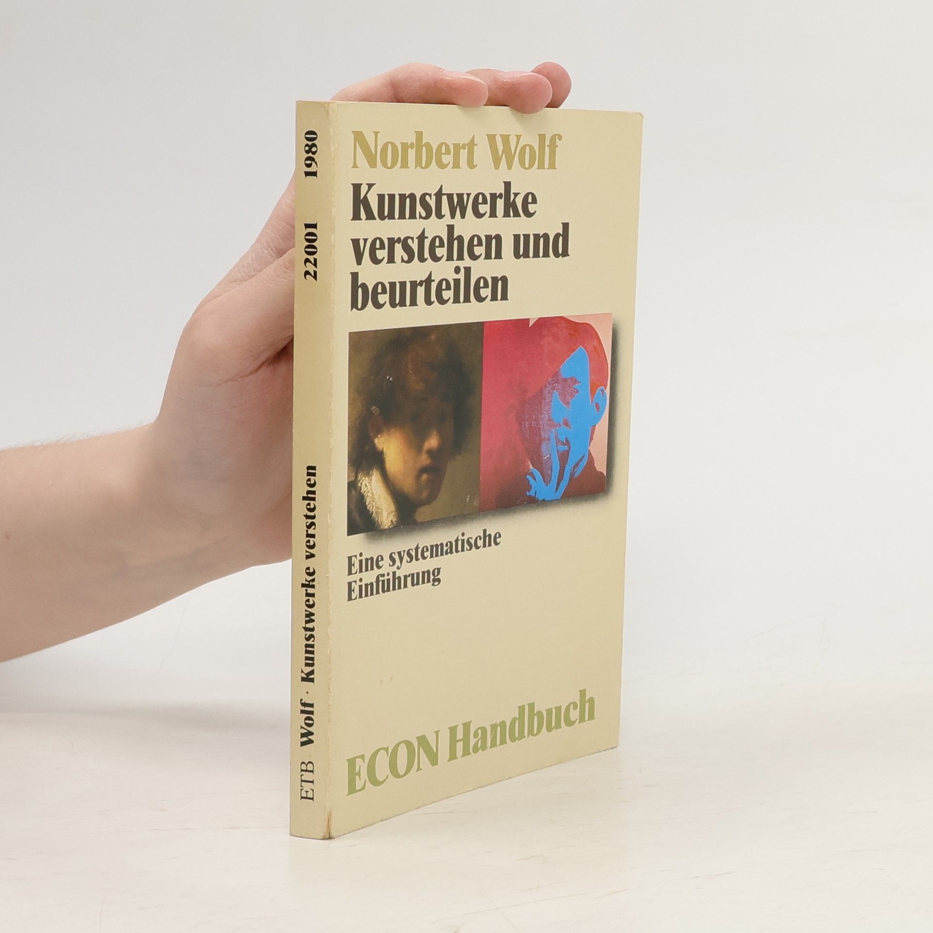 Norbert Wolf Econ Handbuch: Kunstwerke verstehen und beurteilen