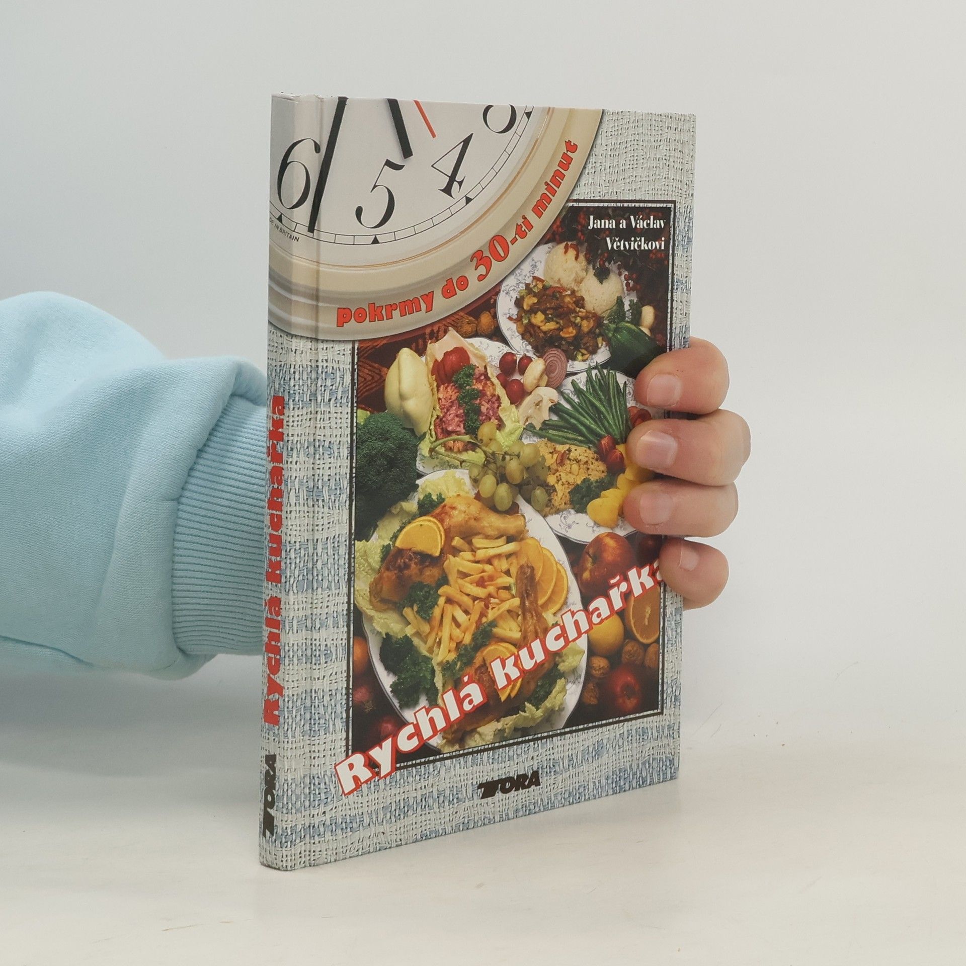 Václav Větvička Rychlá kuchařka : pokrmy do 30-ti minut