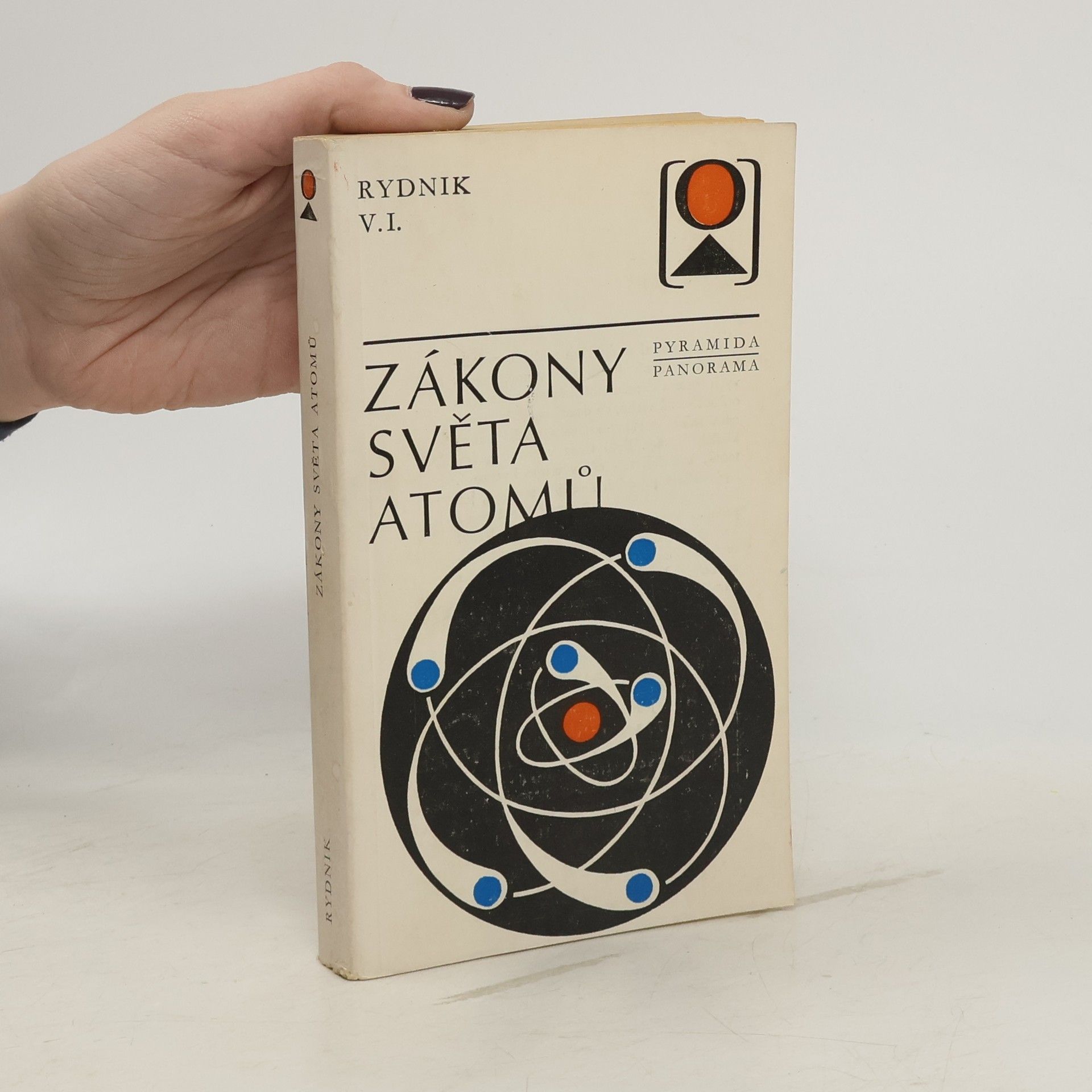 Vitalij Isaakovič Rydnik Zákony světa atomů