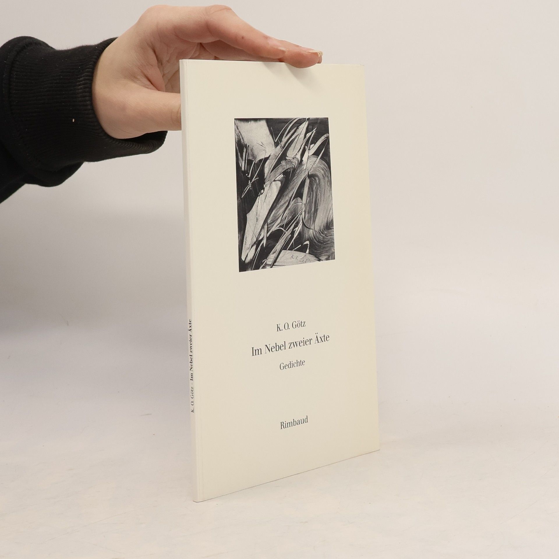 Karl Otto Götz Im Nebel zweier Äxte