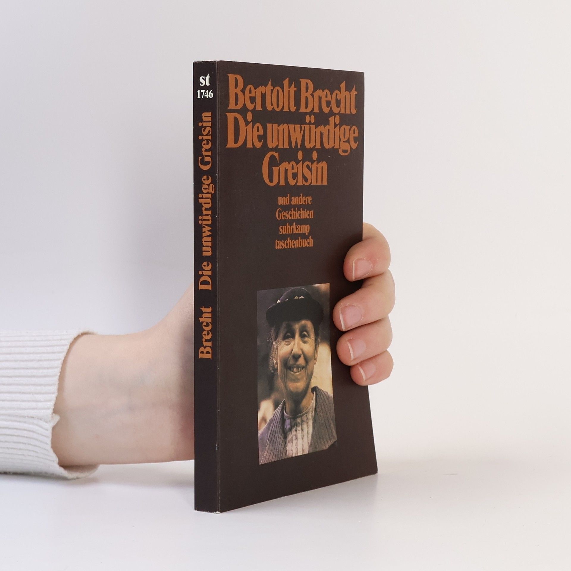 Bertolt Brecht Die unwürdige Greisin und andere Geschichten
