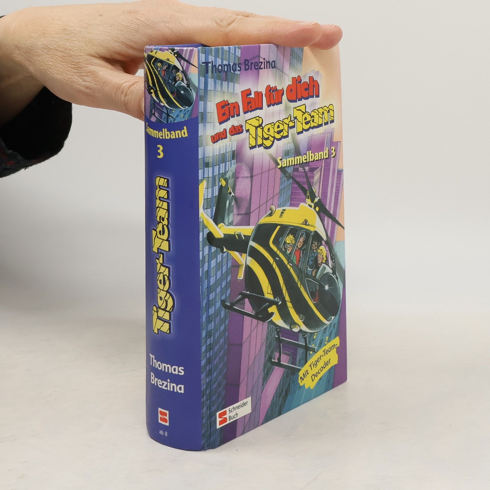 Thomas Brezina Ein Fall für dich und das Tiger-Team. Sammelband 3
