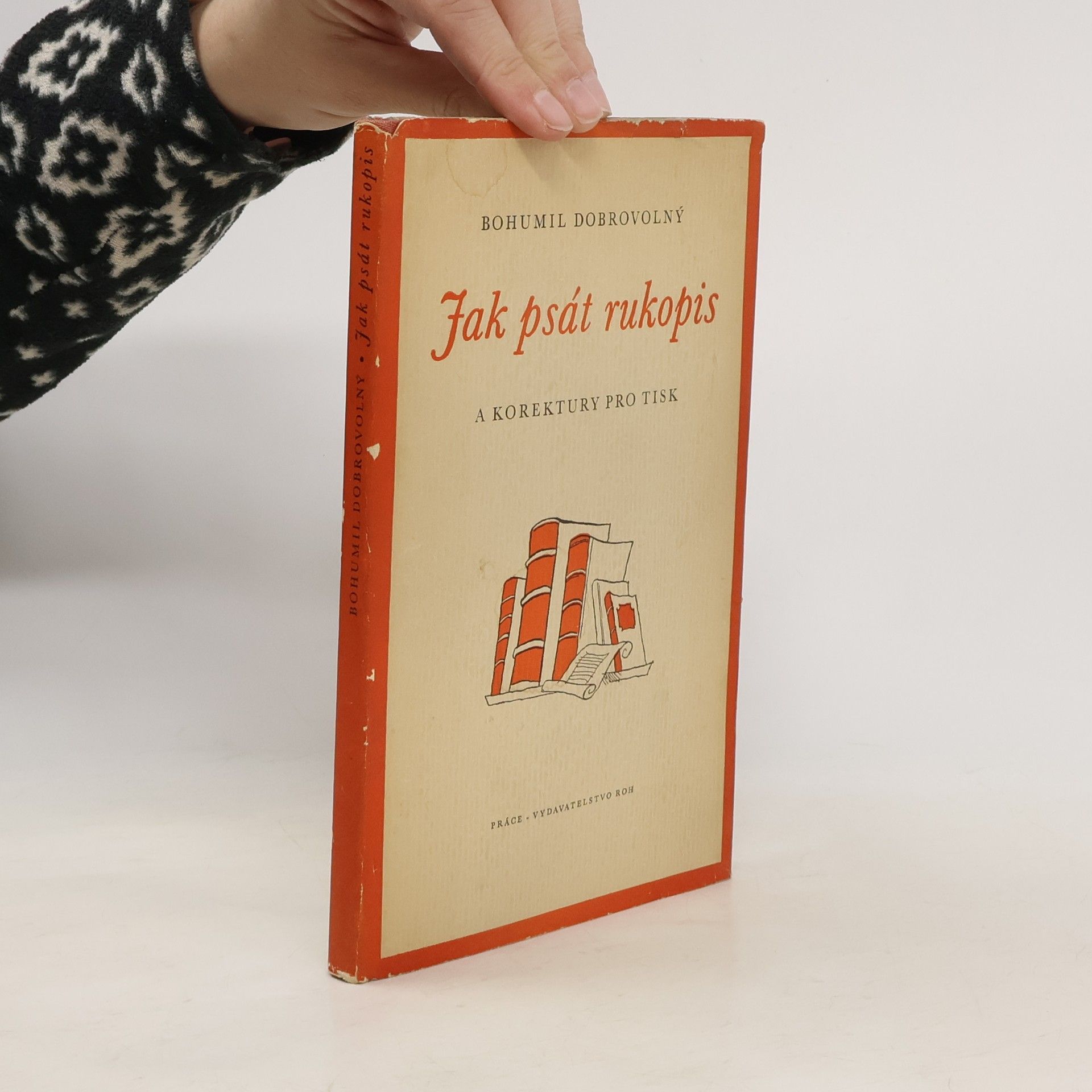 Bohumil Dobrovolný Jak psát rukopis a korektury pro tisk