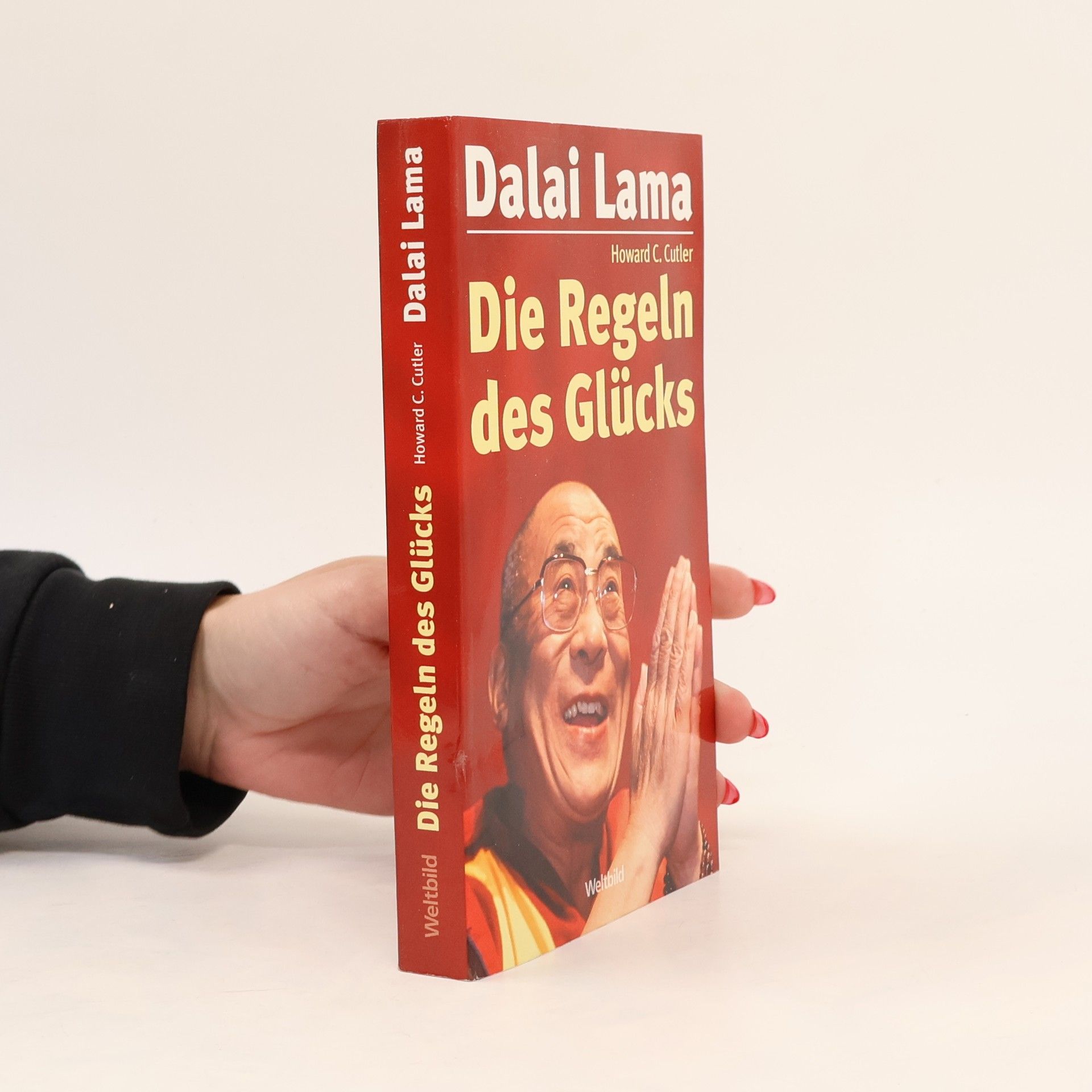Dalai Lama XIV Bstan-ʼdzin-rgya-mtsho Die Regeln des Glücks
