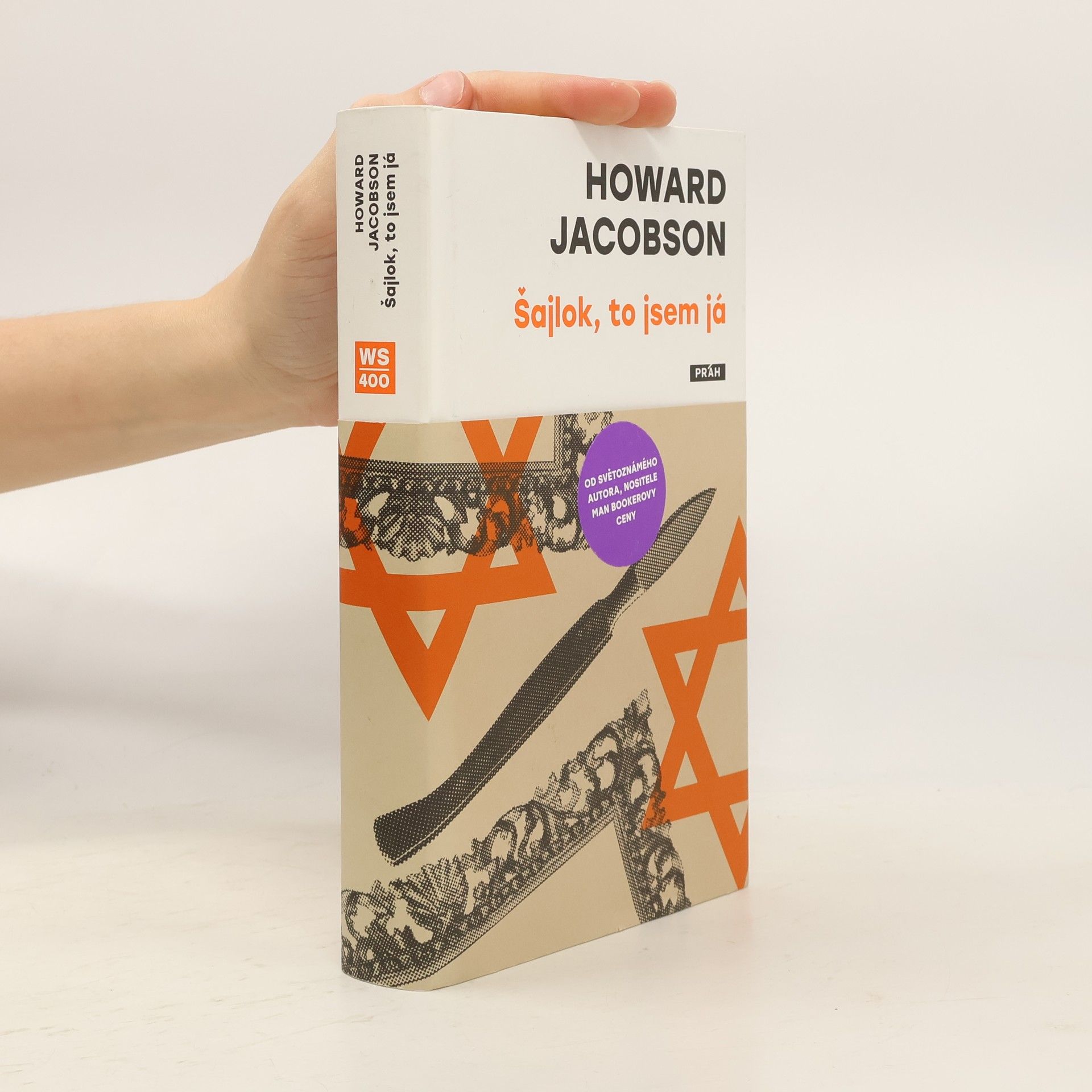 Howard Jacobson Šajlok, to jsem já. Nový kupec benátský
