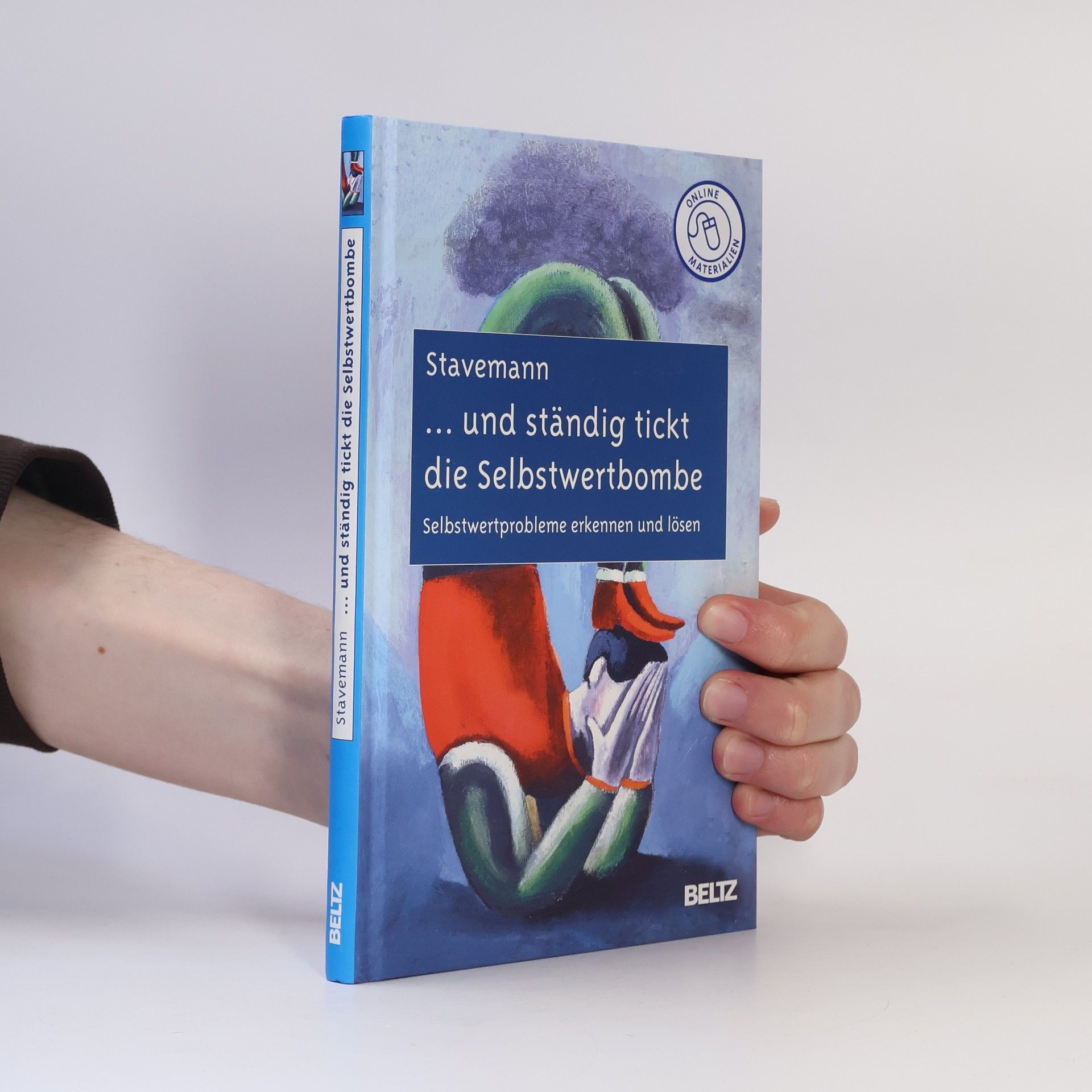 Harlich H. Stavemann ... und ständig tickt die Selbstwertbombe