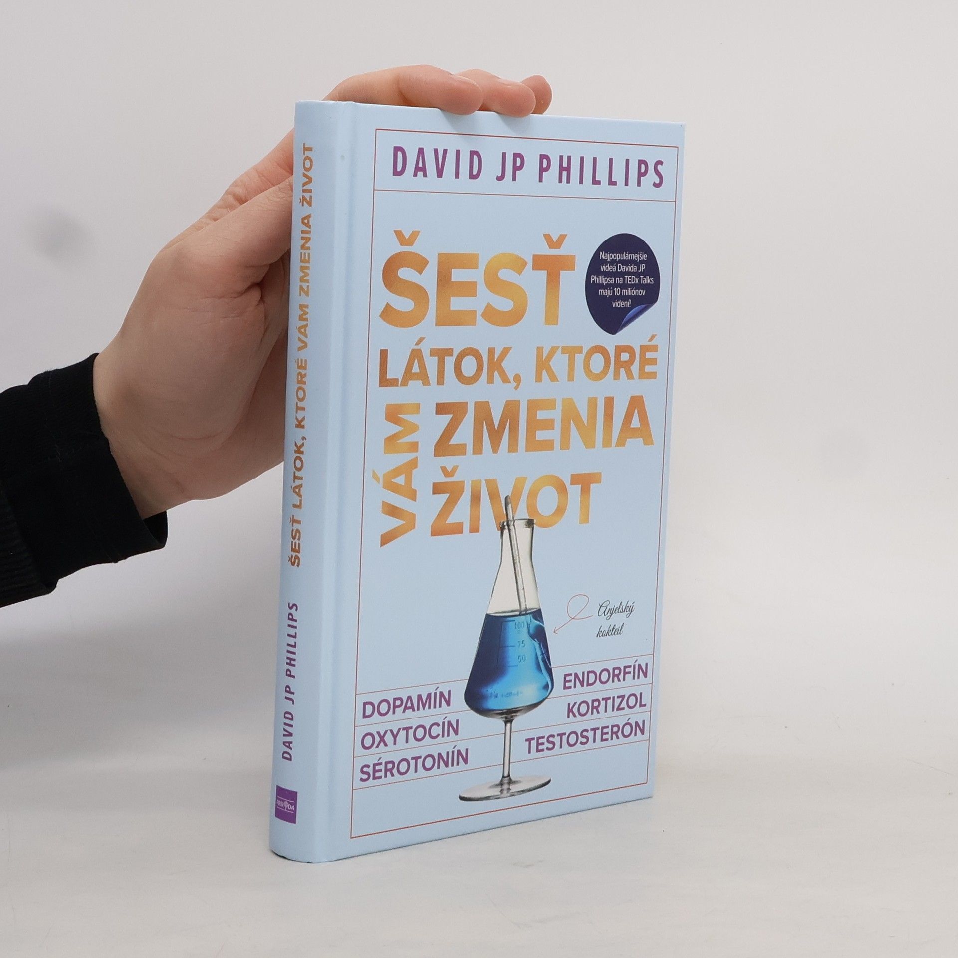 David Phillips Šesť látok, ktoré vám zmenia život