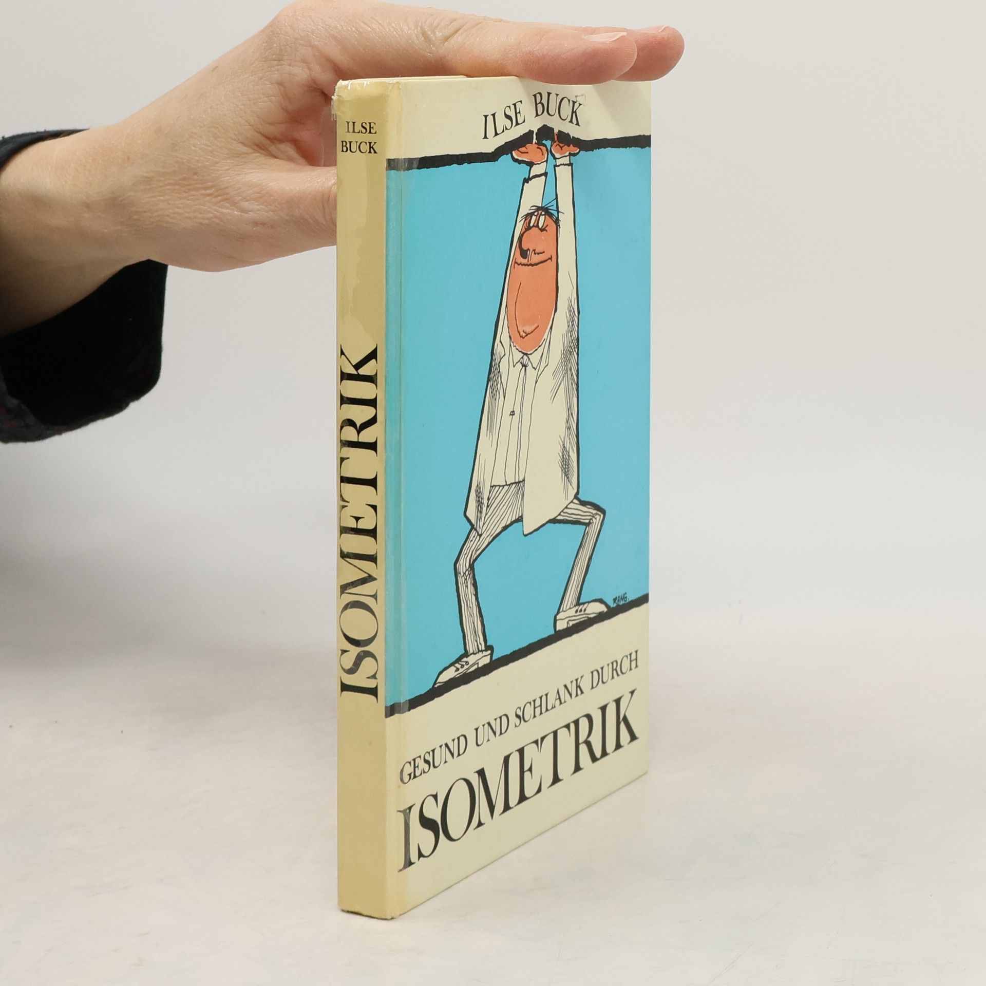 Ilse Buck Gesund und schlank durch Isometrik