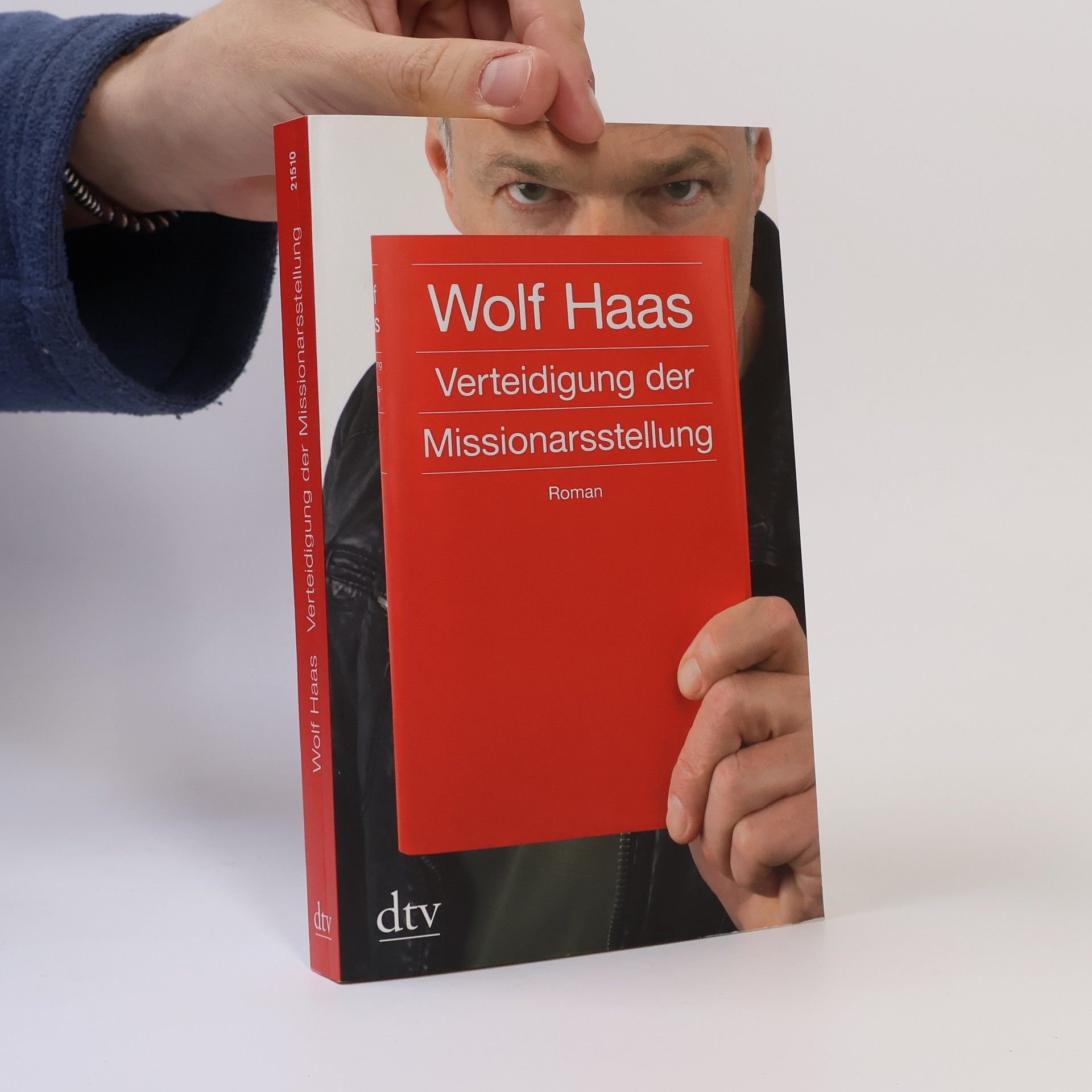 Wolf Haas Verteidigung der Missionarsstellung