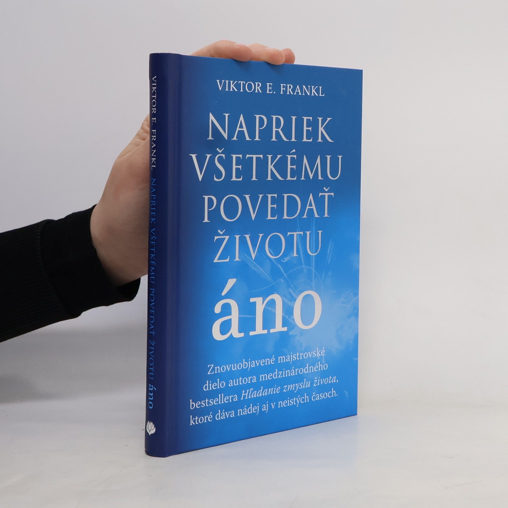 Viktor Frankl Napriek všetkému povedať životu áno