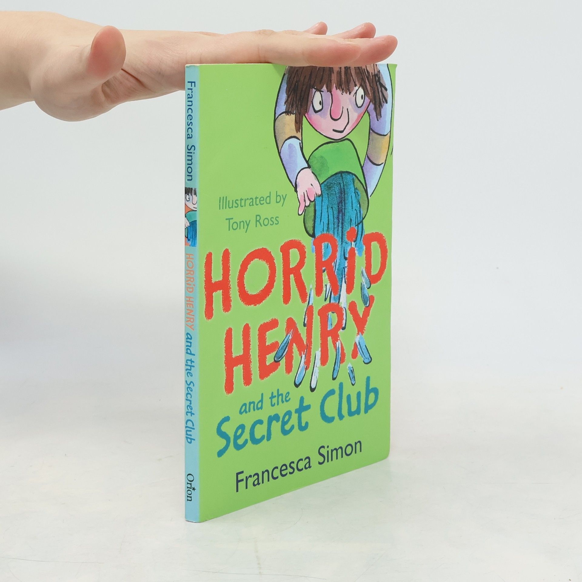 Horrid Henry and the Secret Club and other Stories. 16 Stories