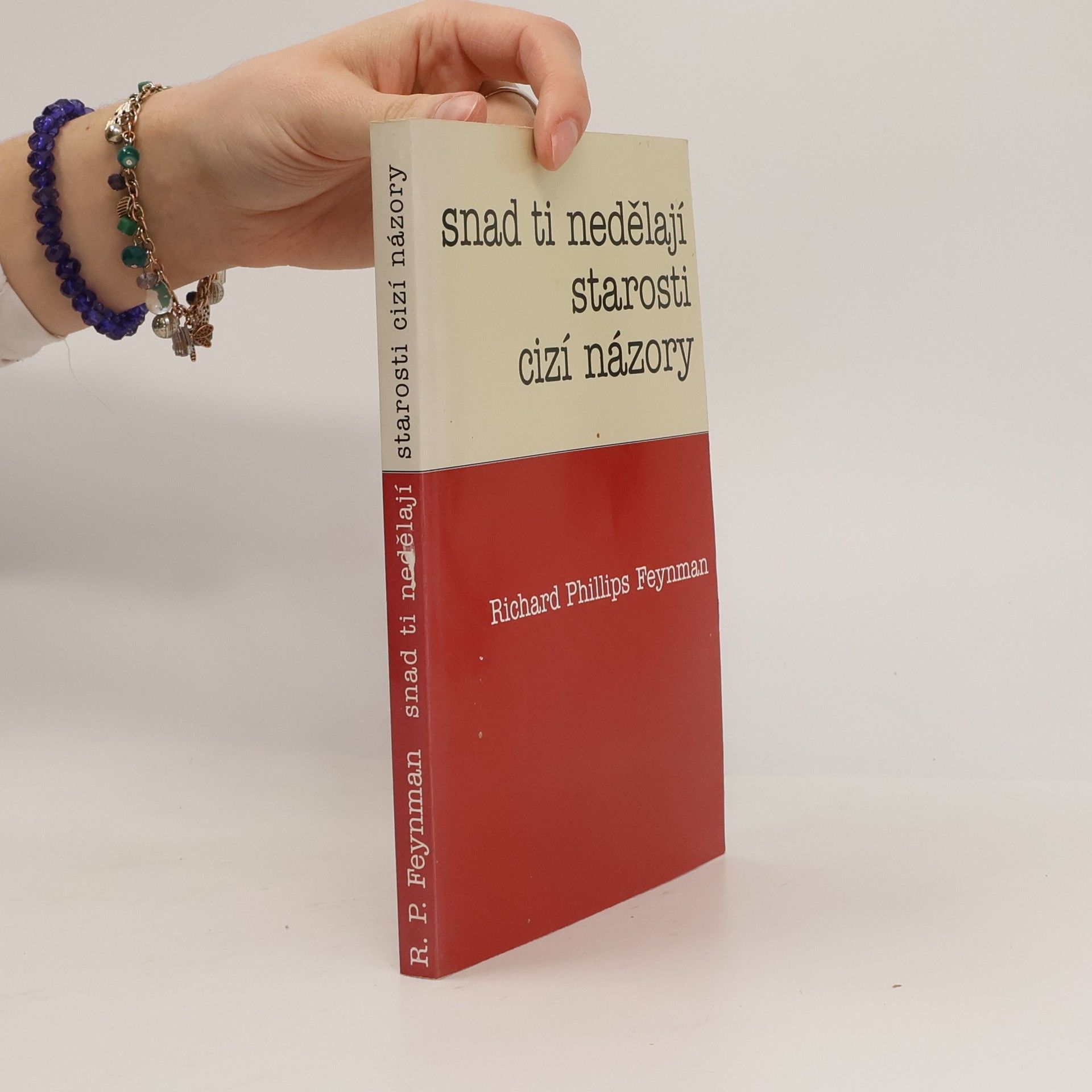 Richard Feynman Snad ti nedělají starosti cizí názory