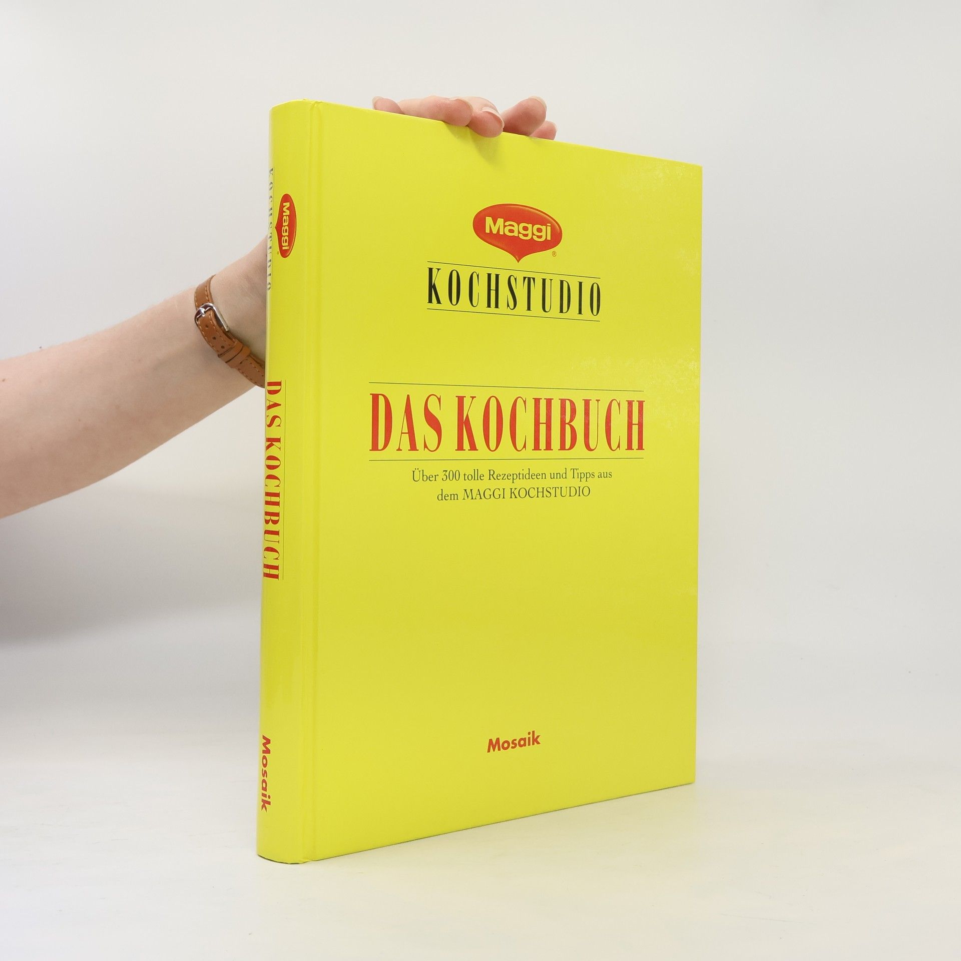 Autorenkollektiv Maggi Kochstudio : Das Kochbuch