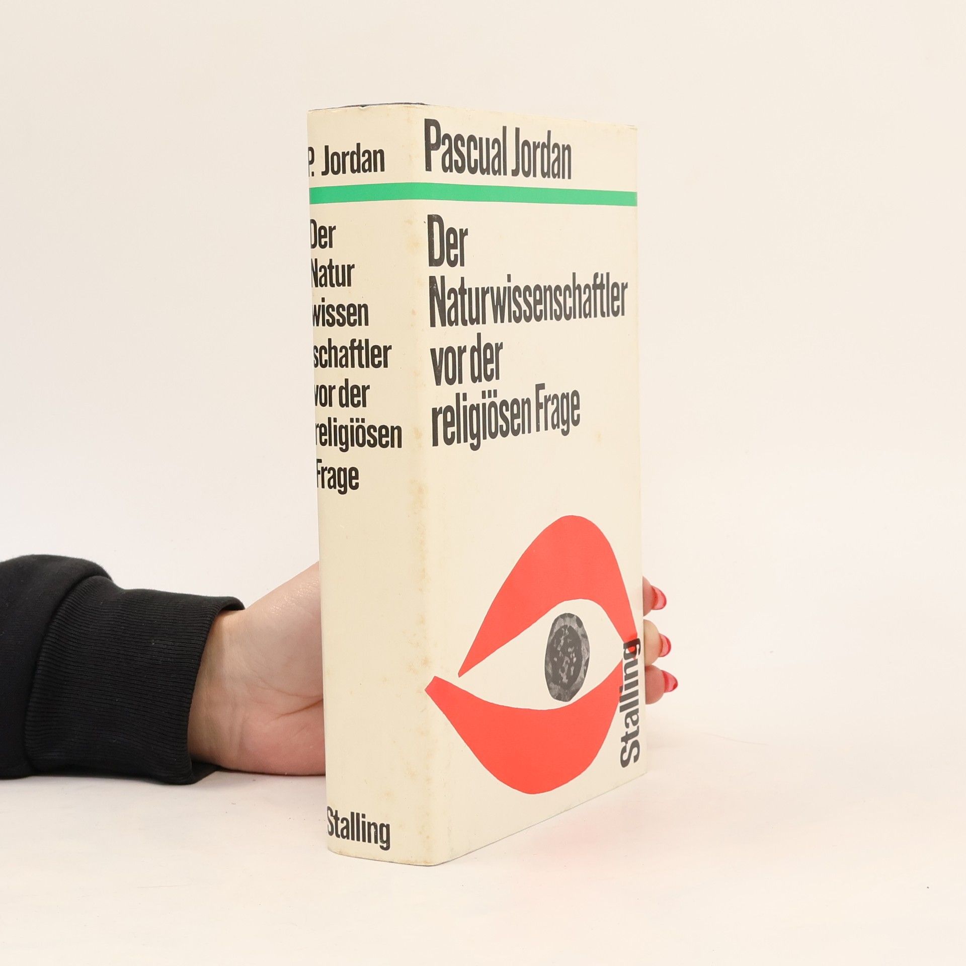 Pascual Jordan Der Naturwissenschaftler vor der religiösen Frage