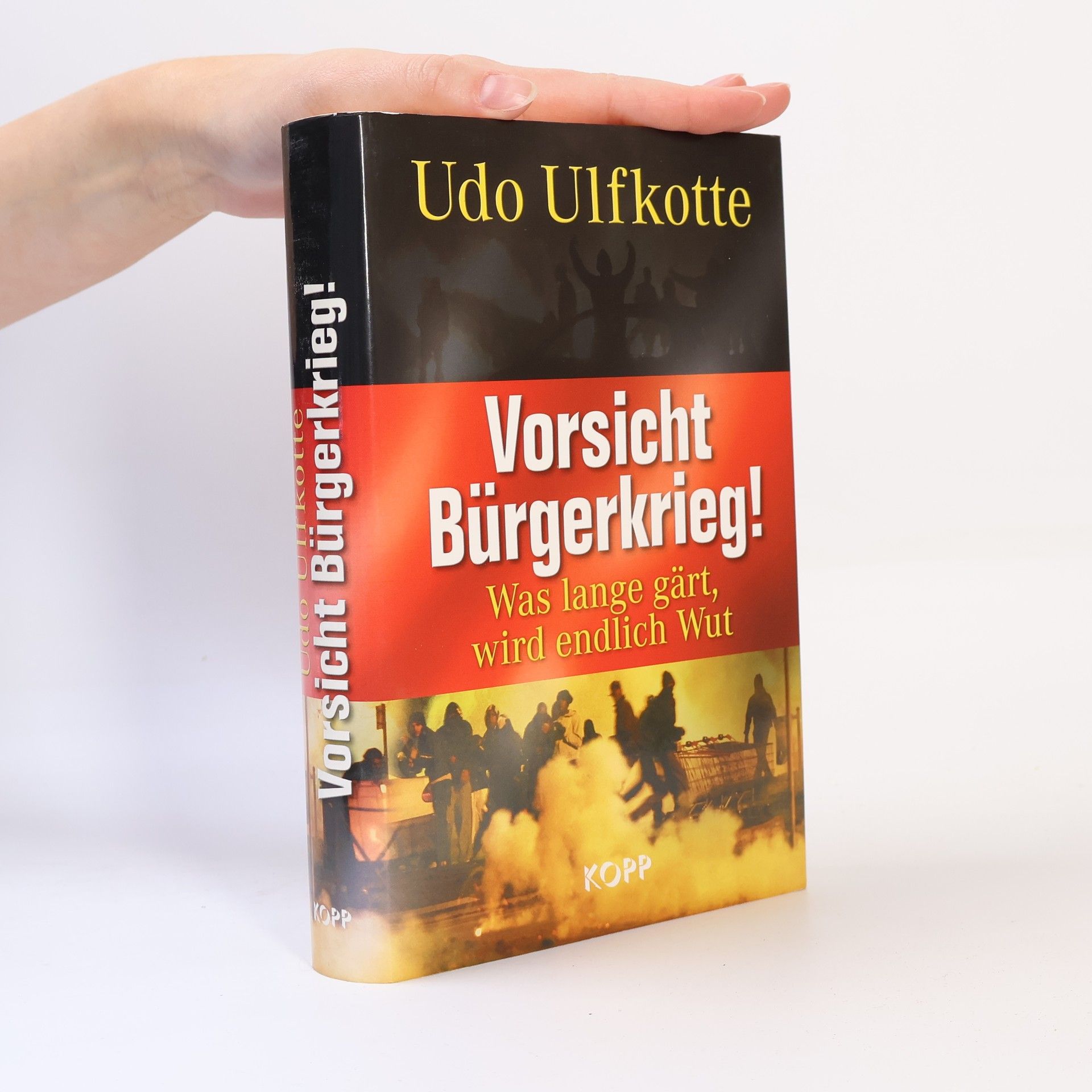 Udo Ulfkotte Vorsicht Bürgerkrieg! : was lange gärt, wird endlich Wut