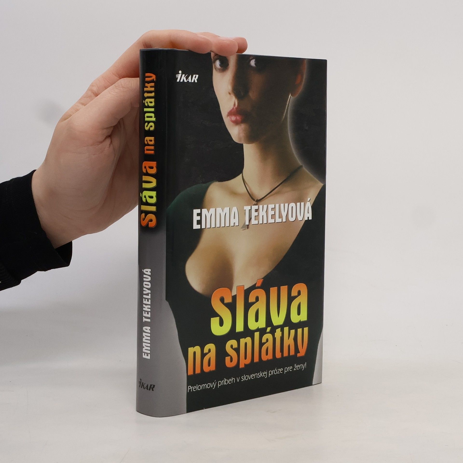 Emma Tekelyová Sláva na splátky