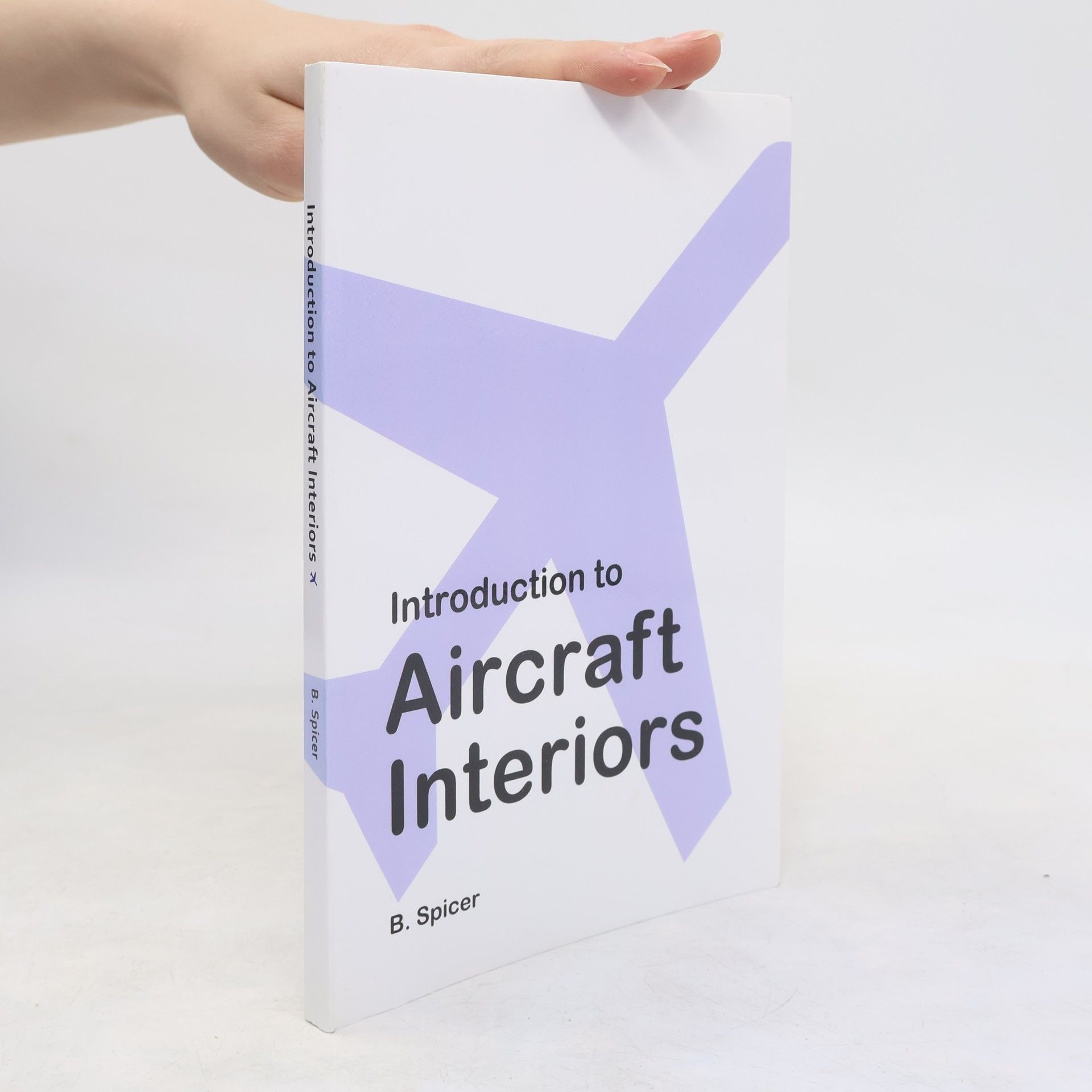 B. Spicer Introduction to Aircraft Interiors