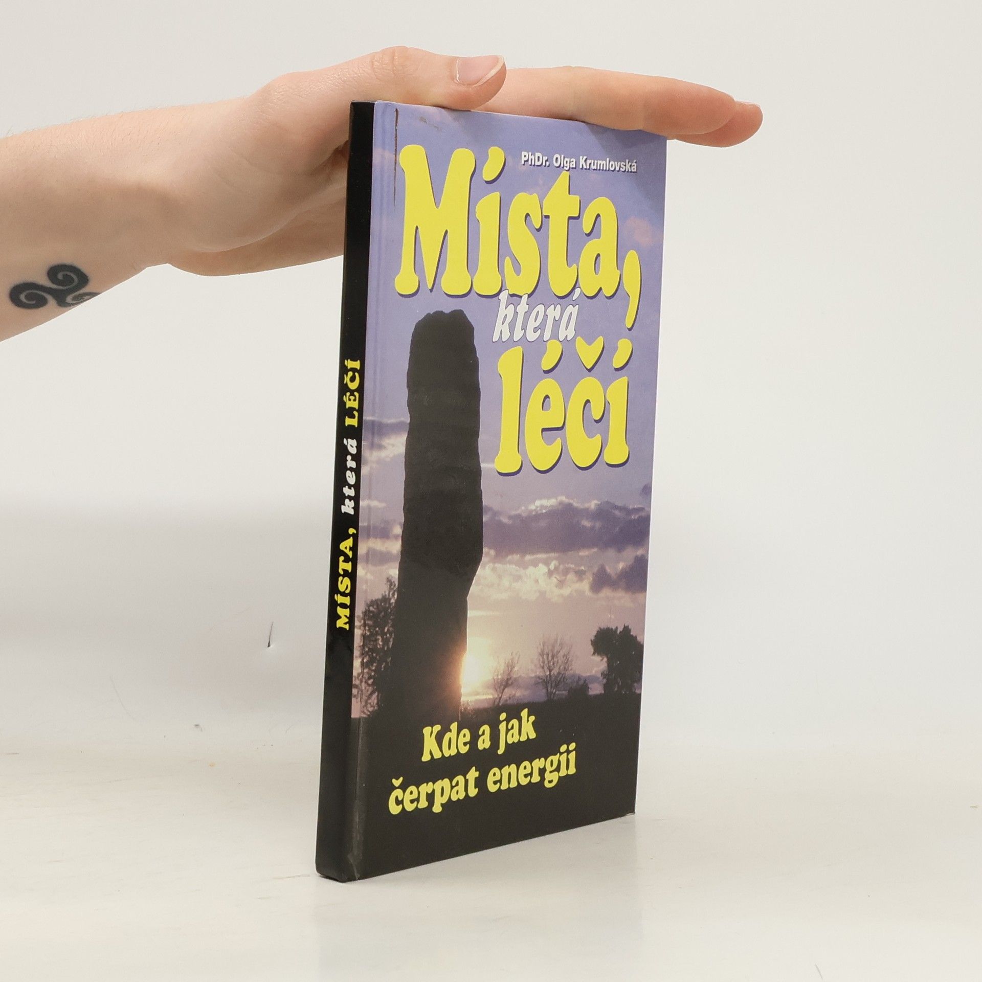 Olga Krumlovská Místa, která léčí. Kde a jak čerpat energii