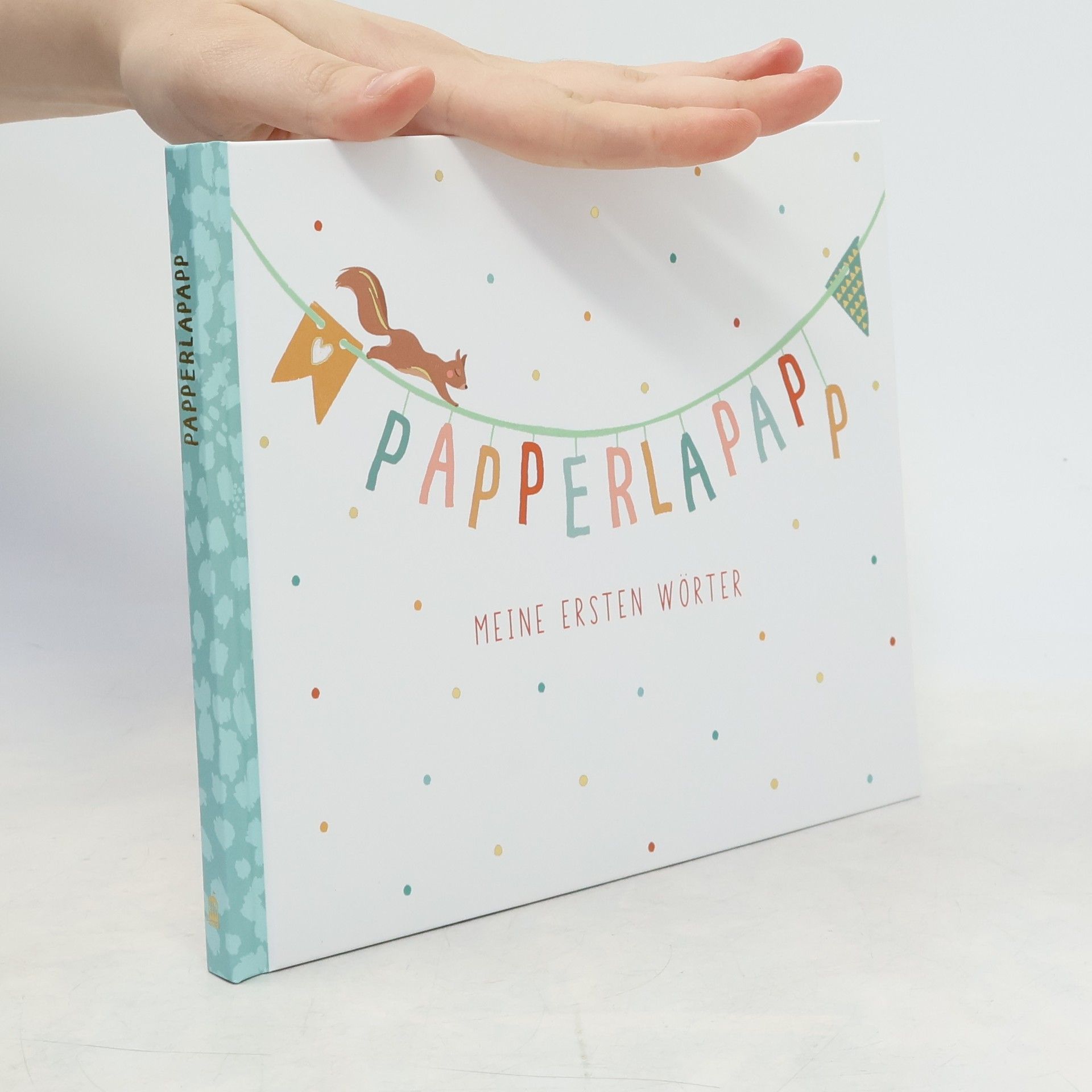 Various authors Papperlapapp. Meine ersten Wörter