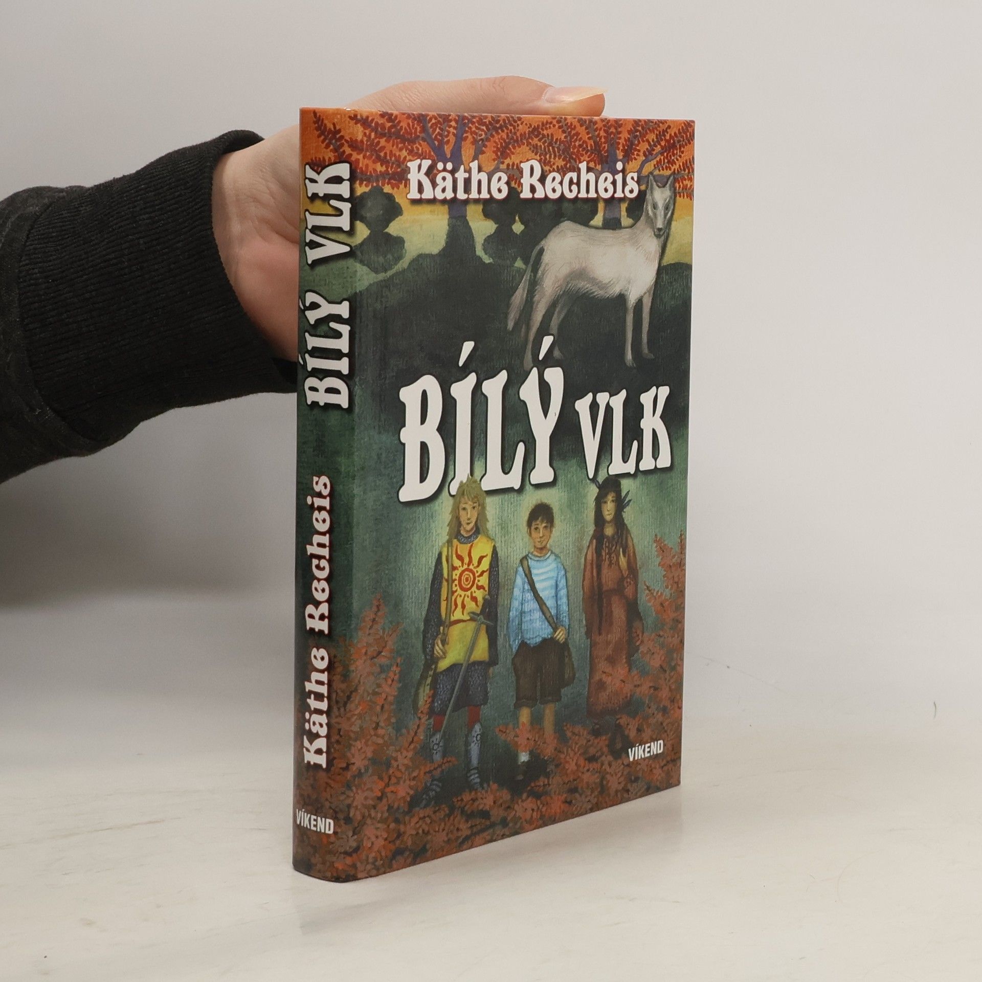 Käthe Recheis Bílý vlk