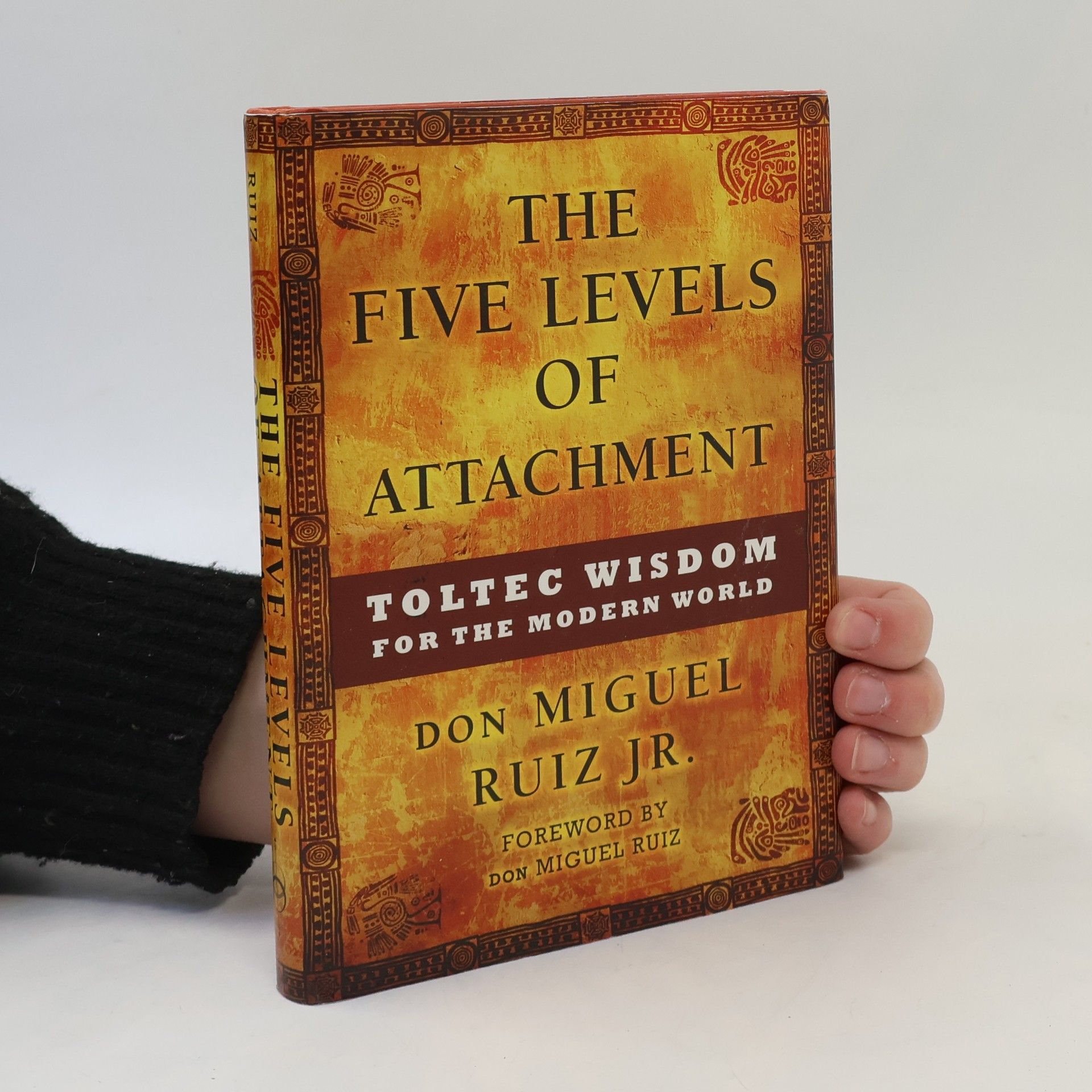 Don Miguel Ruiz The Five Levels of Attachment