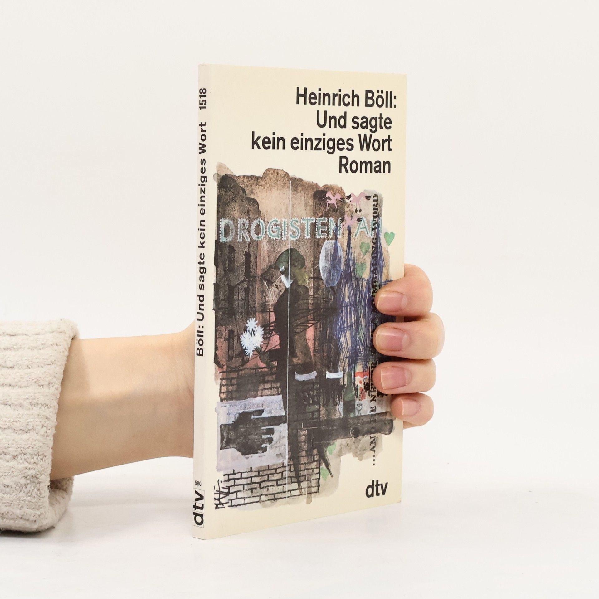 Heinrich Böll Und sagte kein einziges Wort