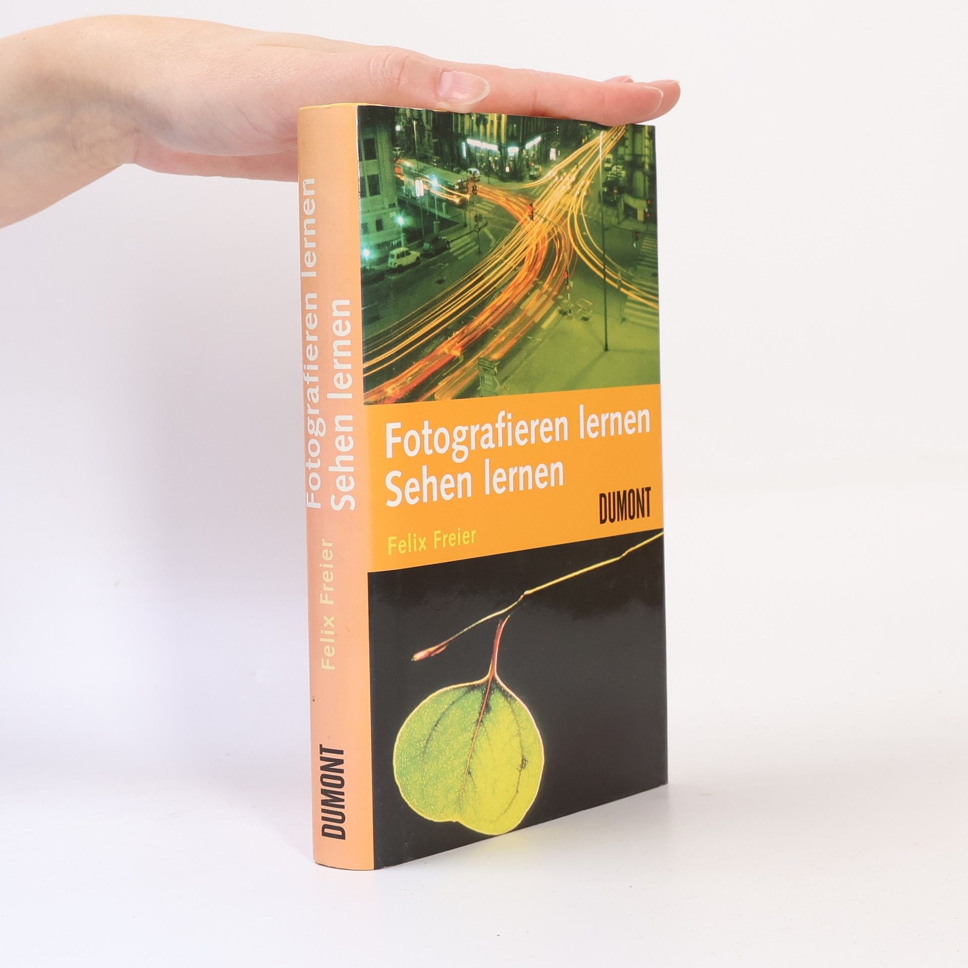 Felix Freier Fotografieren lernen - Sehen lernen