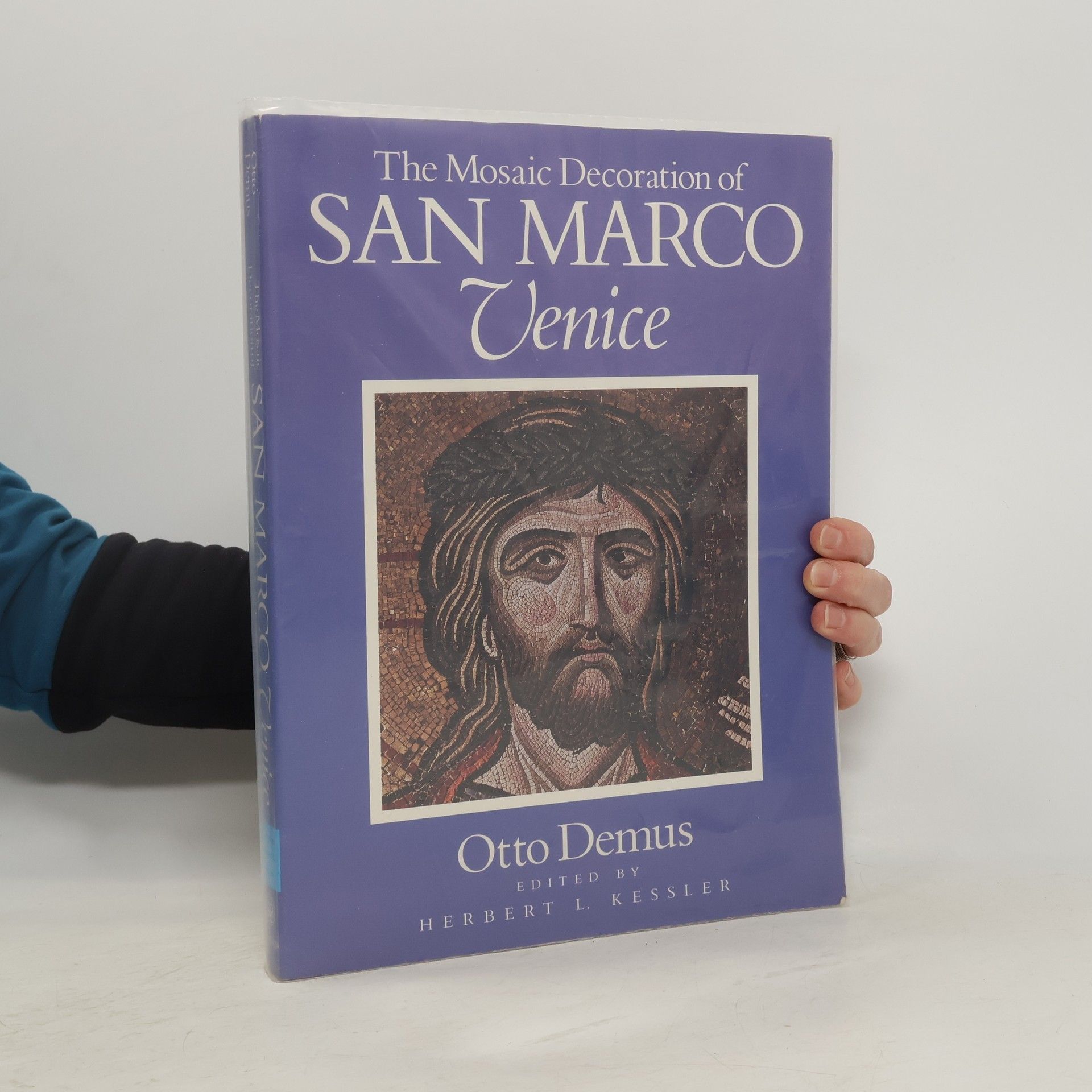 Otto Demus The Mosaic Decoration of San Marco, Venice