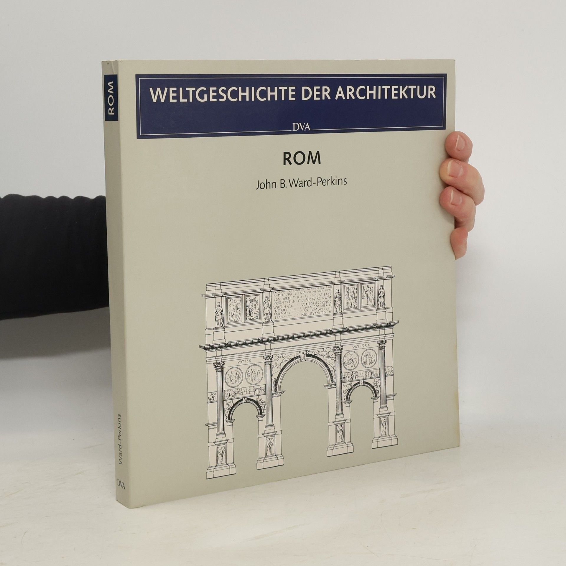 John B. Ward-Perkins Weltgeschichte der Architektur- Rom