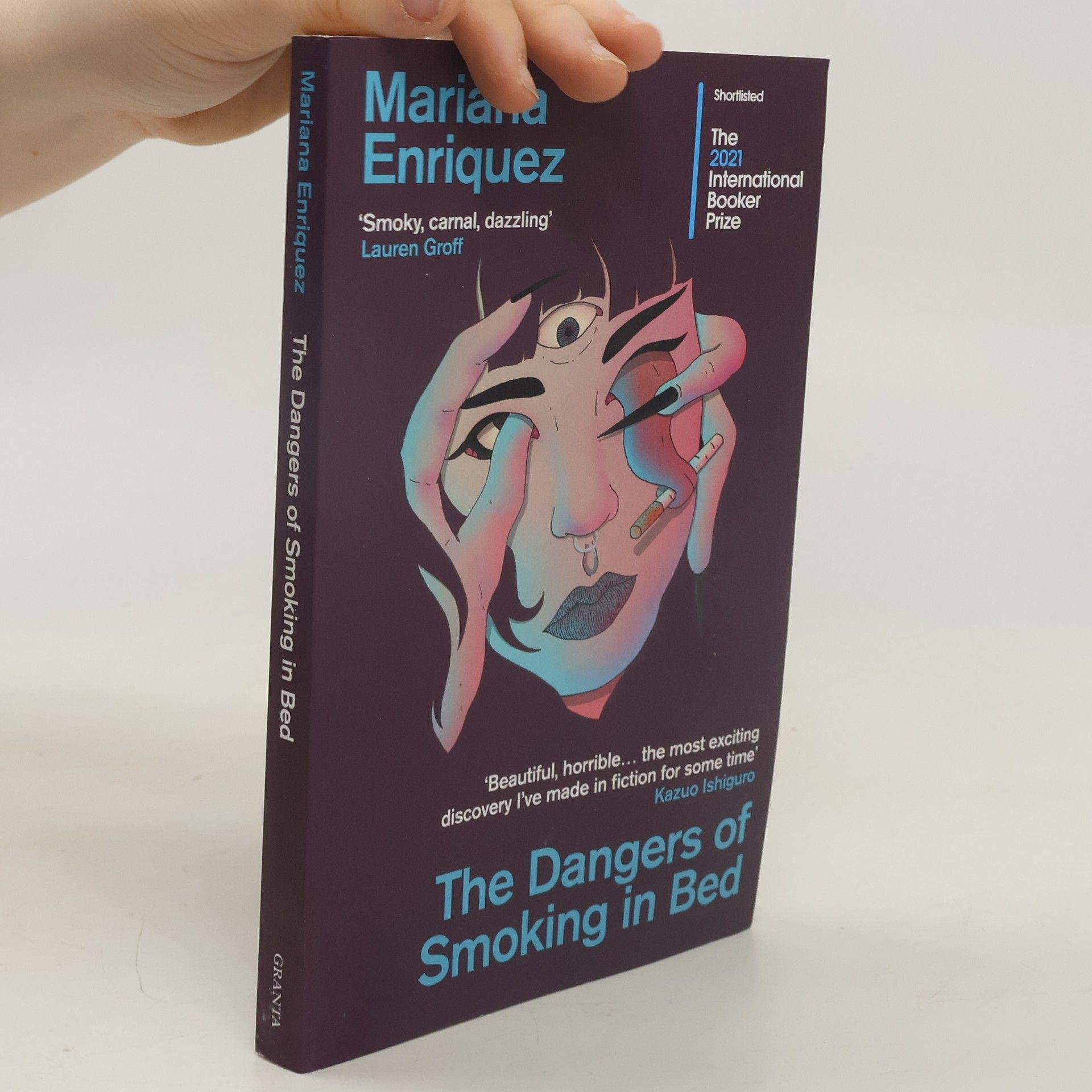 Mariana Enríquez The Dangers of Smoking in Bed