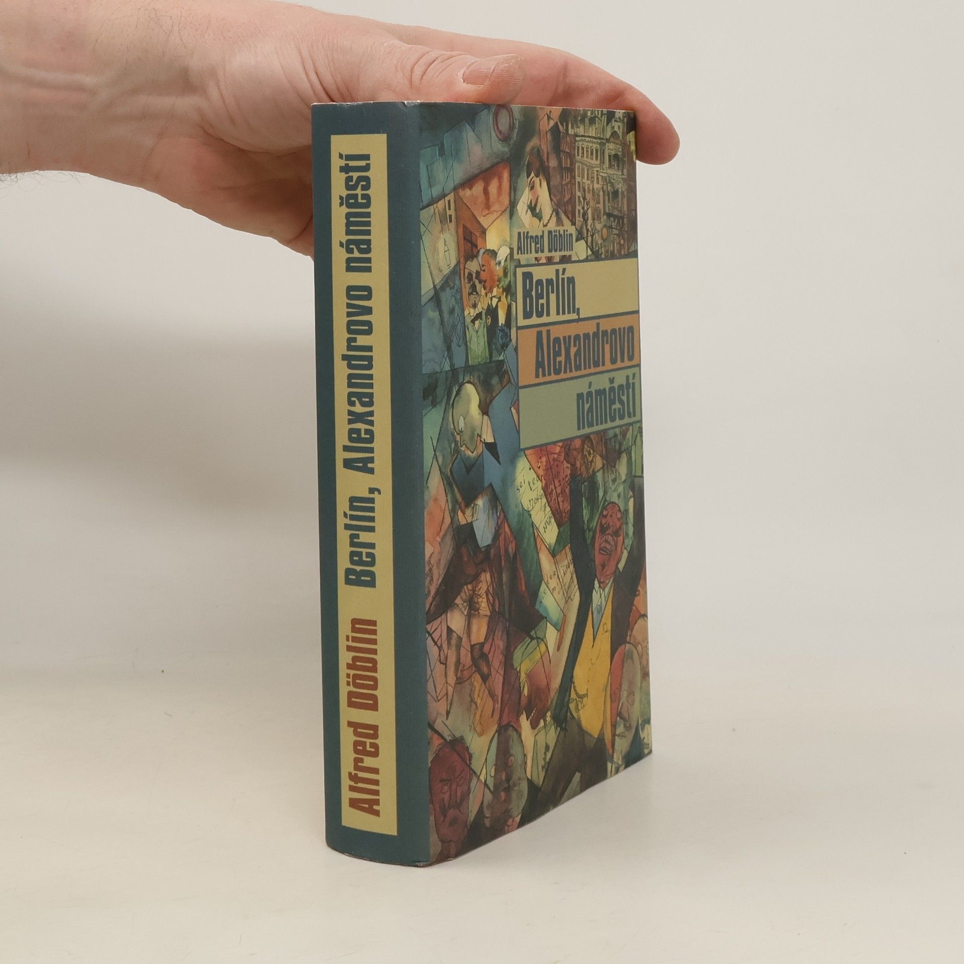 Alfred Döblin Berlín, Alexandrovo náměstí. Příběh o Franci Biberkopfovi