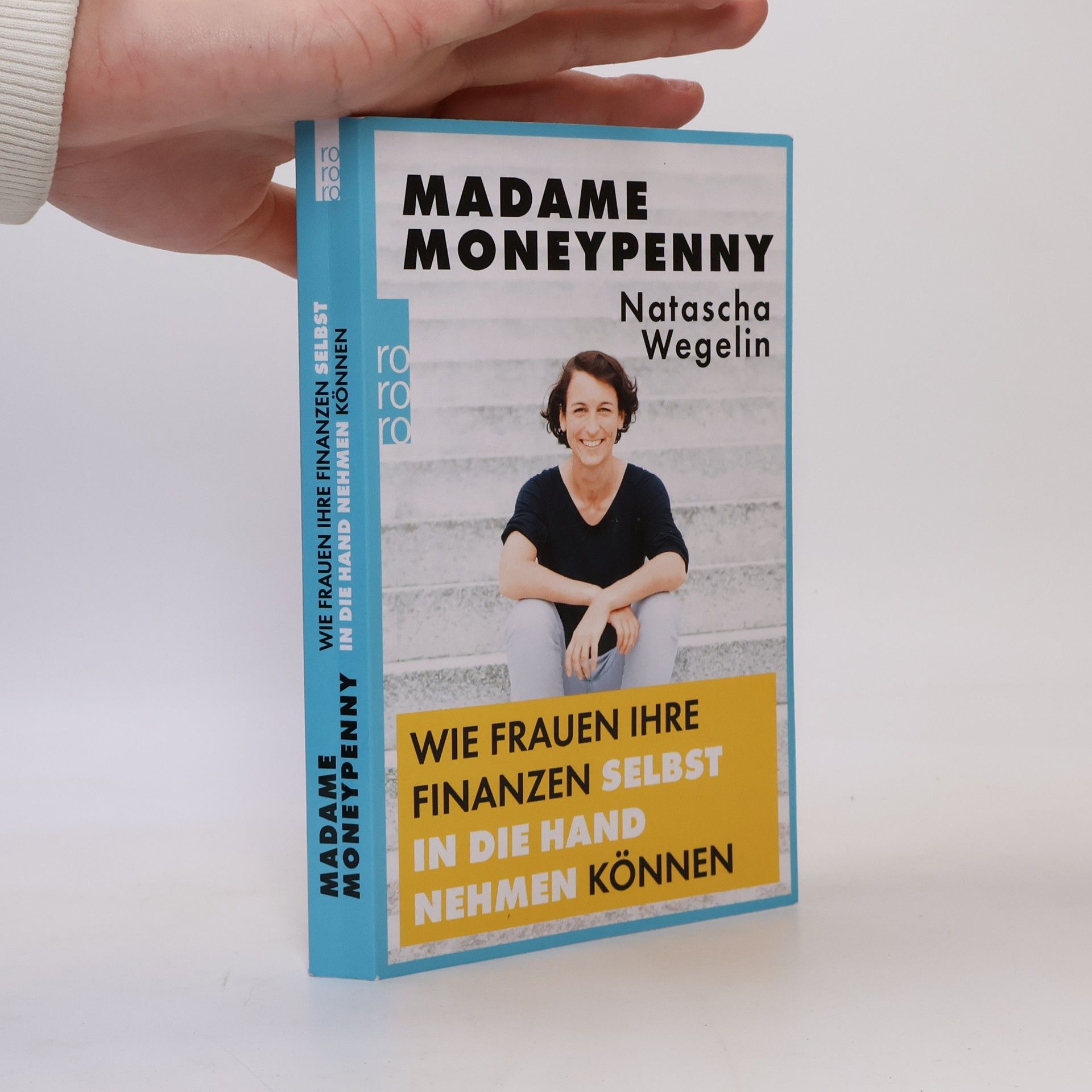 Natascha Wegelin Madame Moneypenny - wie Frauen ihre Finanzen selbst in die Hand nehmen können