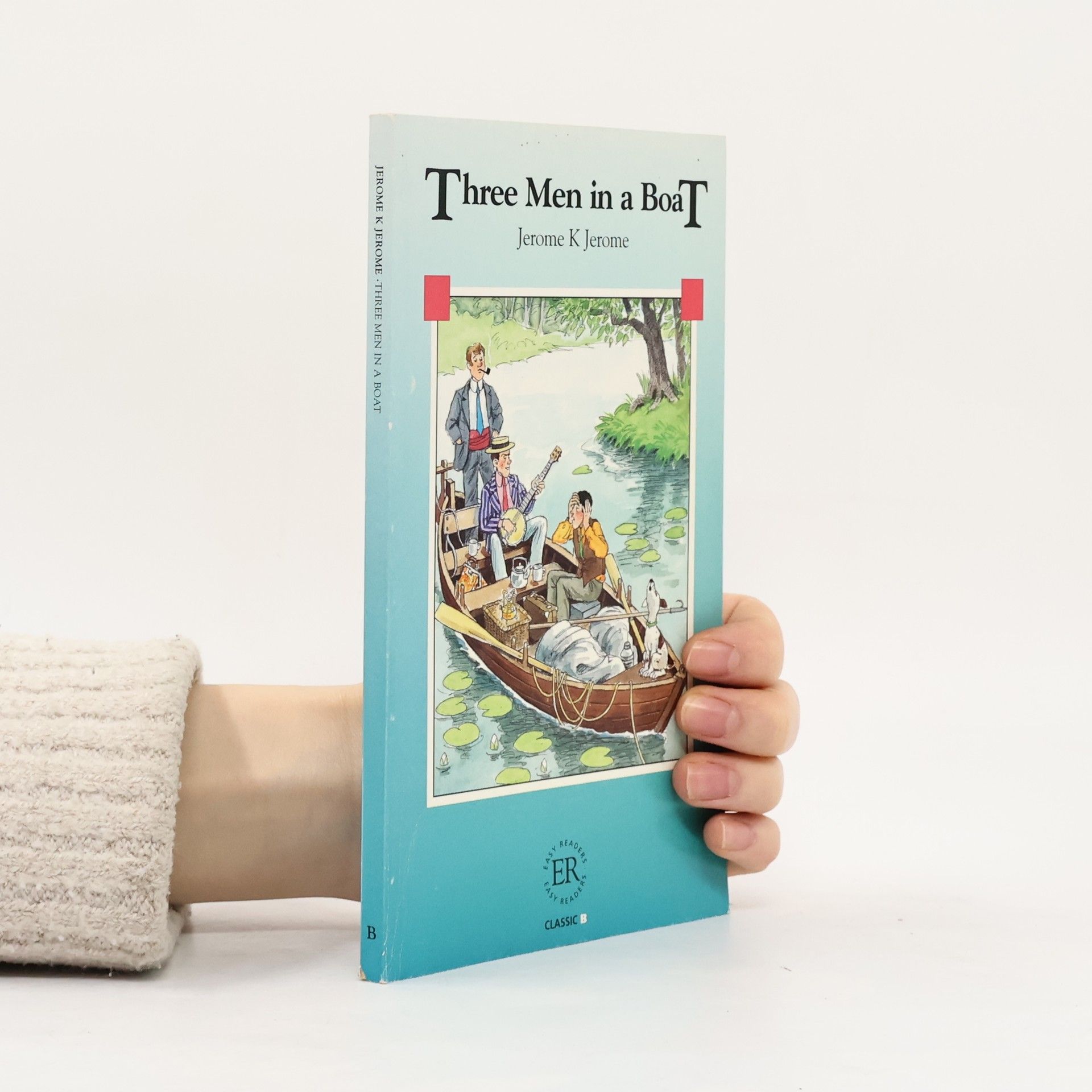Jerome K. Jerome Easy Readers Classic B: Three Men in a Boat