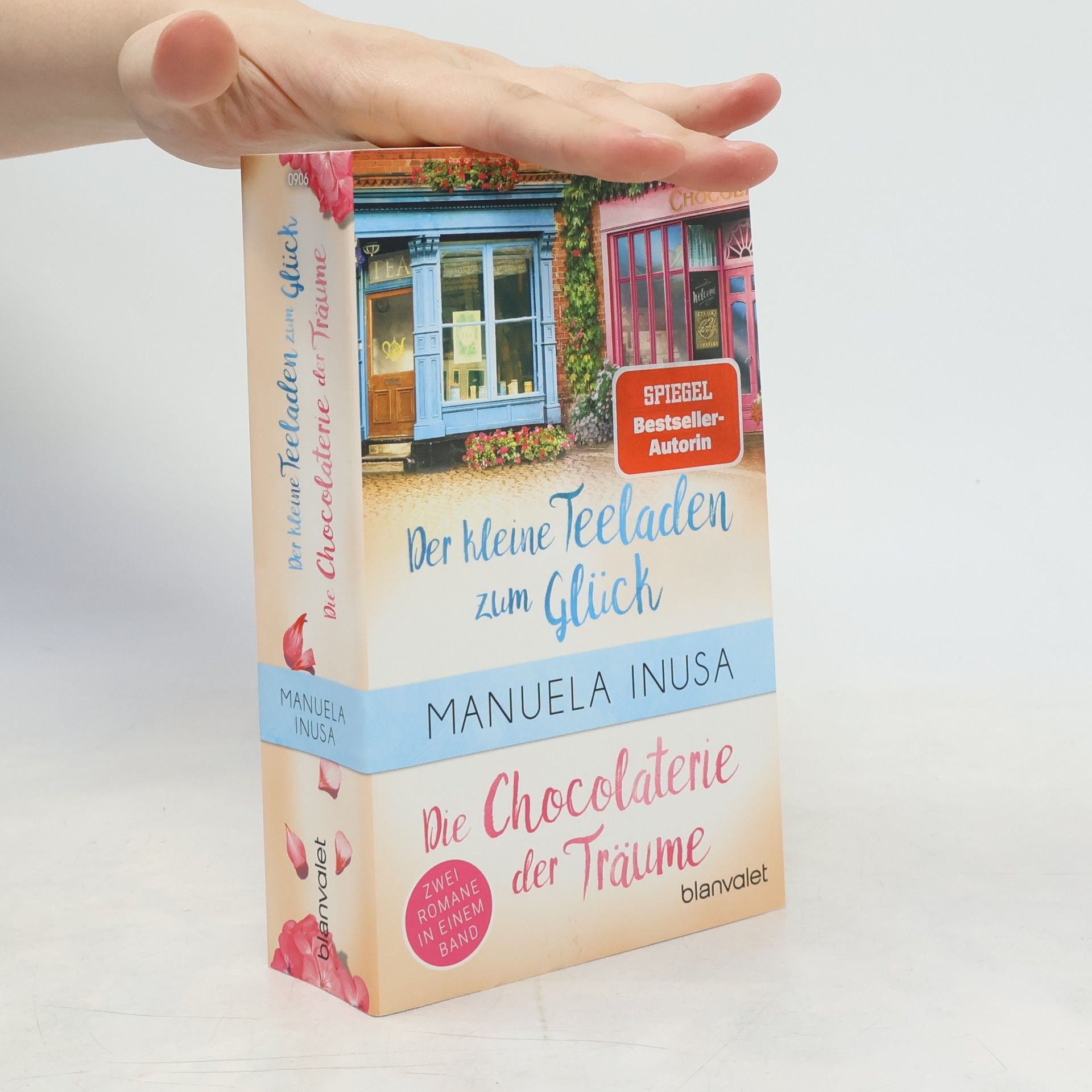Manuela Inusa Der kleine Teeladen zum Glück. Die Chocolaterie der Träume