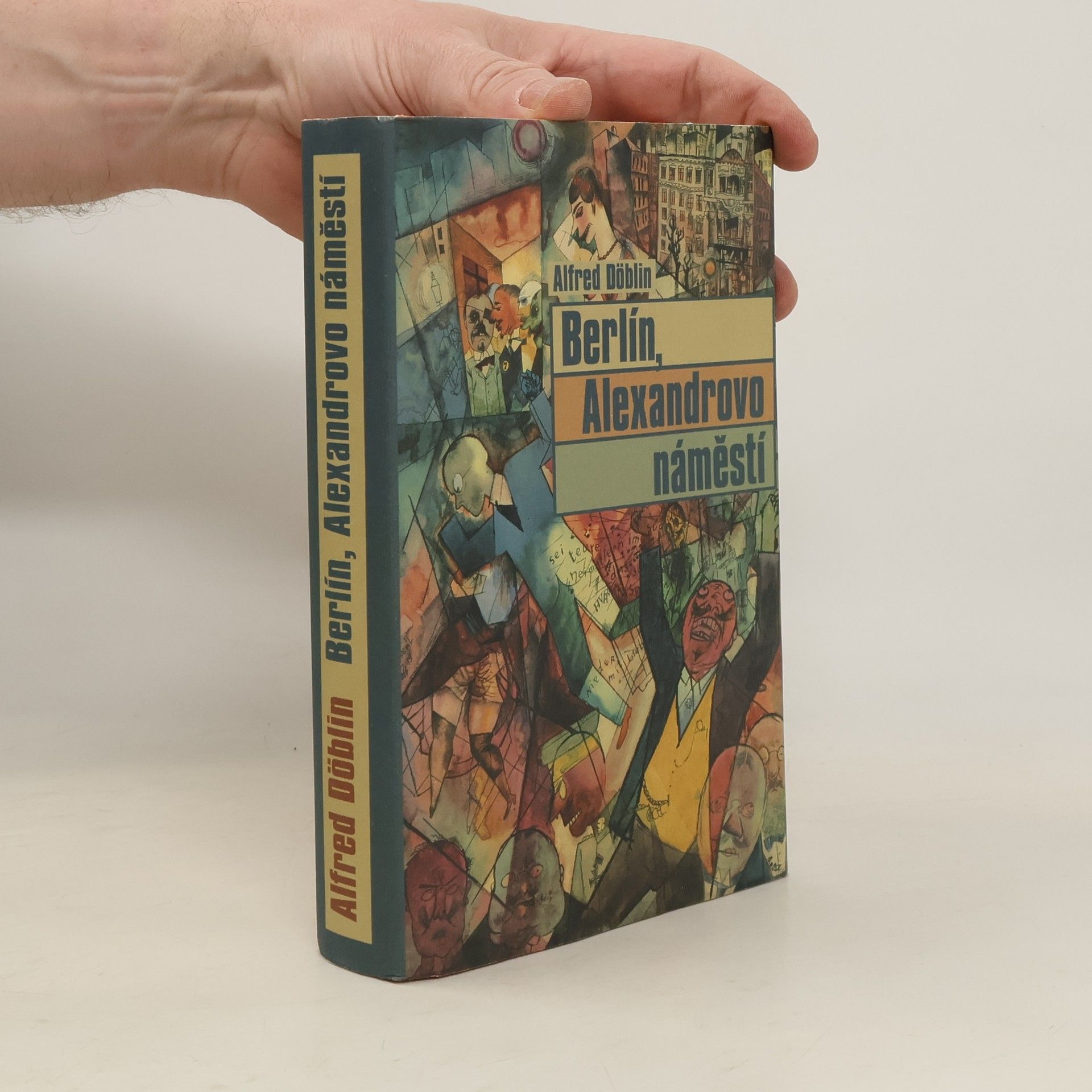 Alfred Döblin Berlín, Alexandrovo náměstí. Příběh o Franci Biberkopfovi