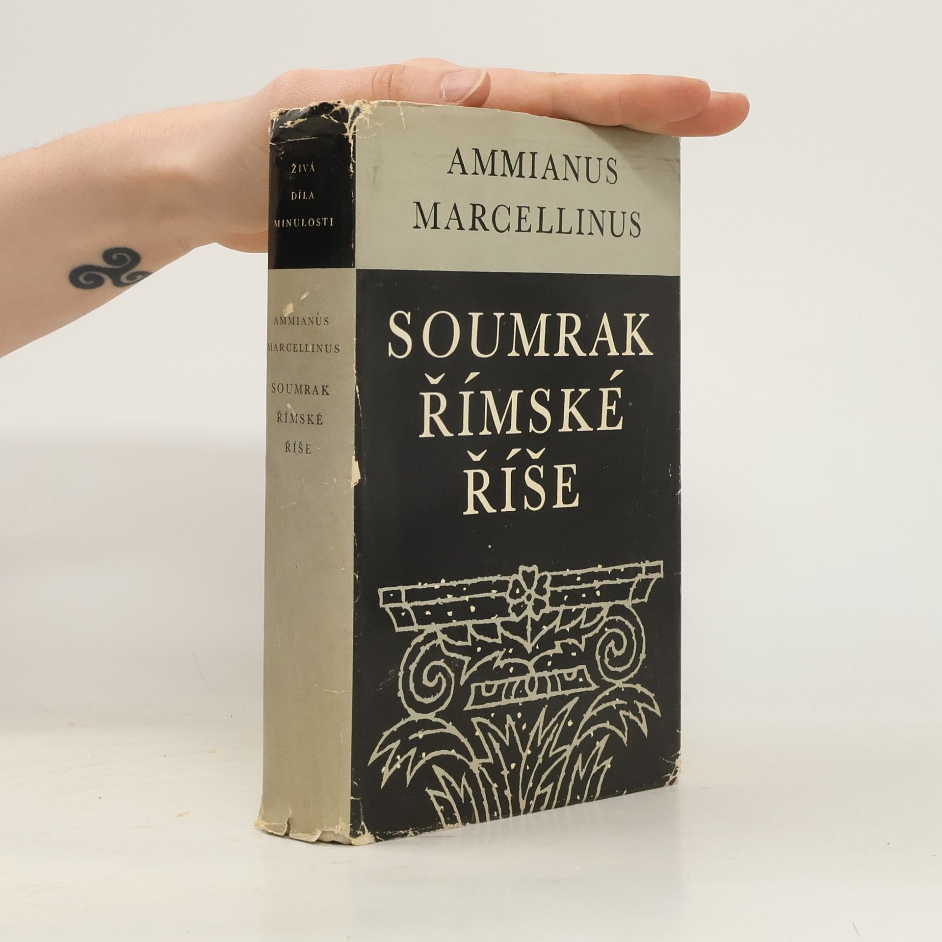 Ammianus Marcellinus Soumrak římské říše