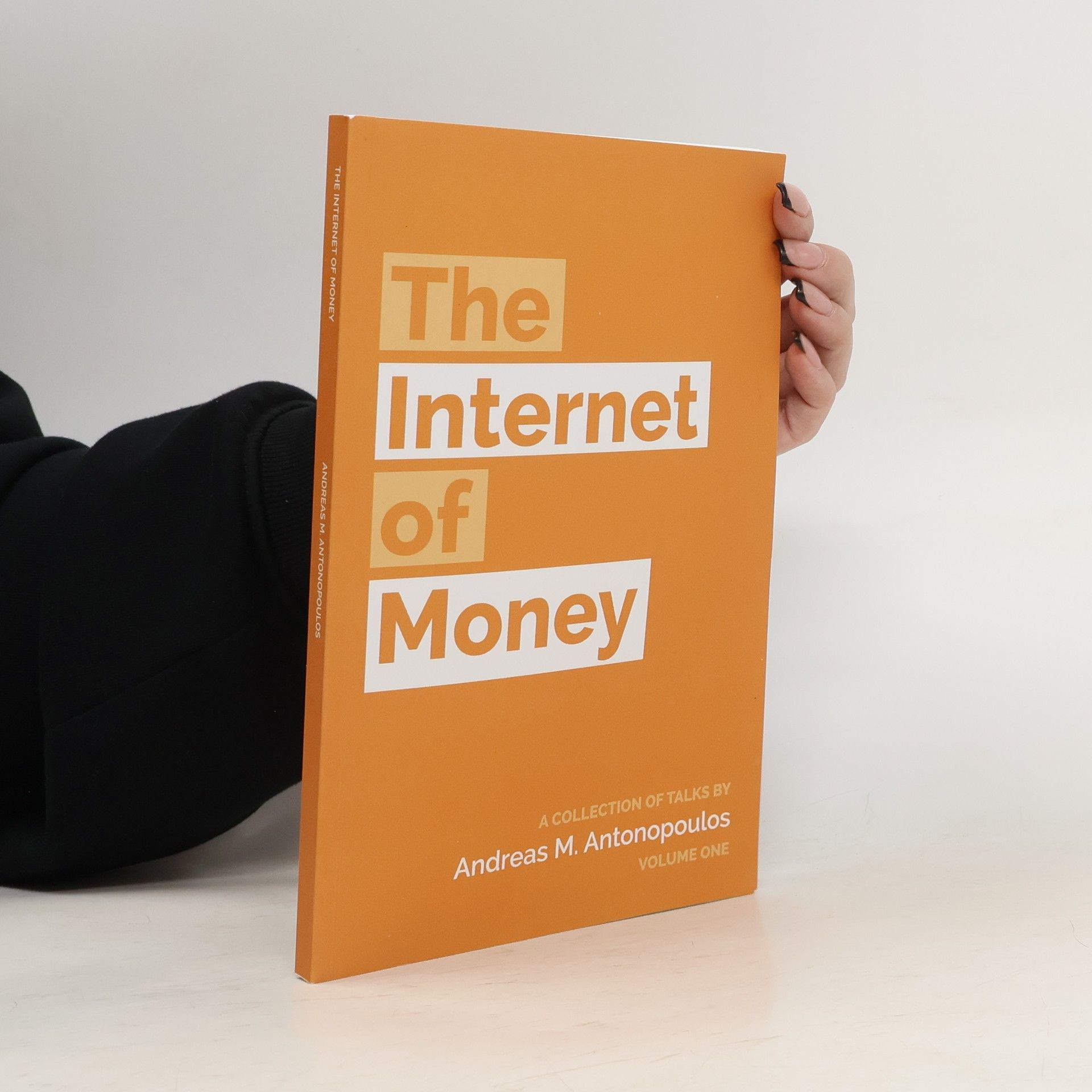 Andreas M. Antonopoulos The internet of money