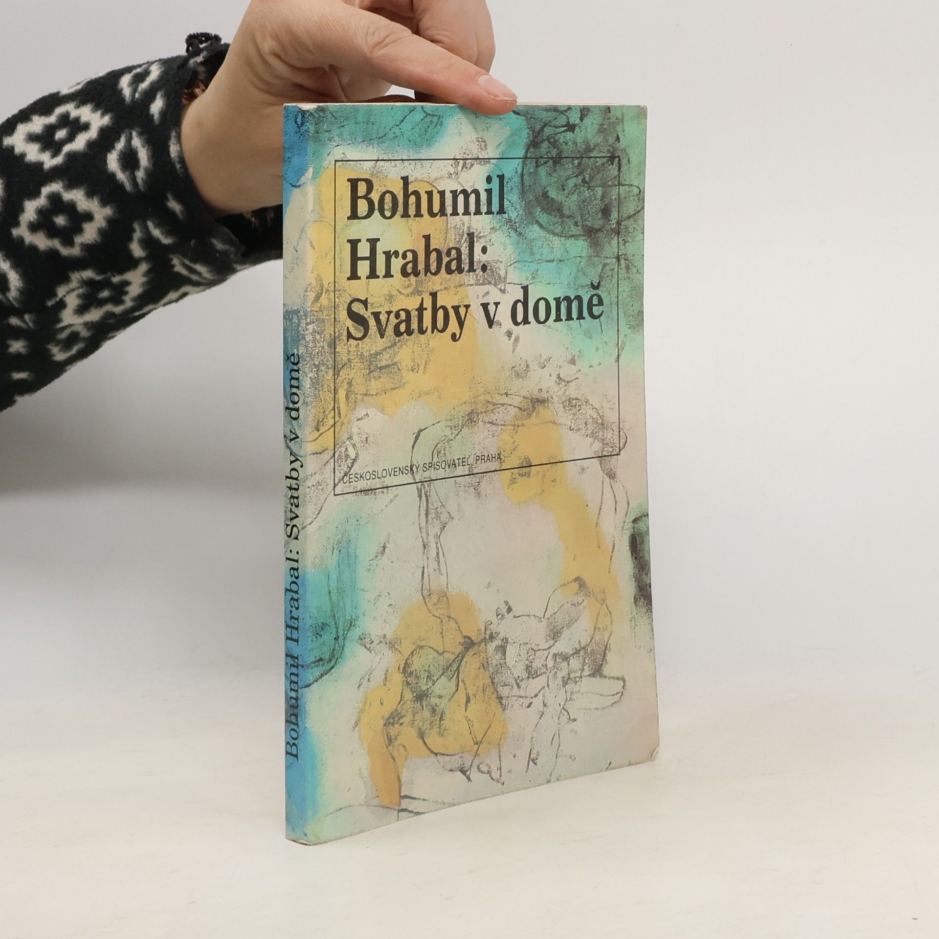 Bohumil Hrabal Svatby v domě. Dívčí románek. 1. díl trilogie
