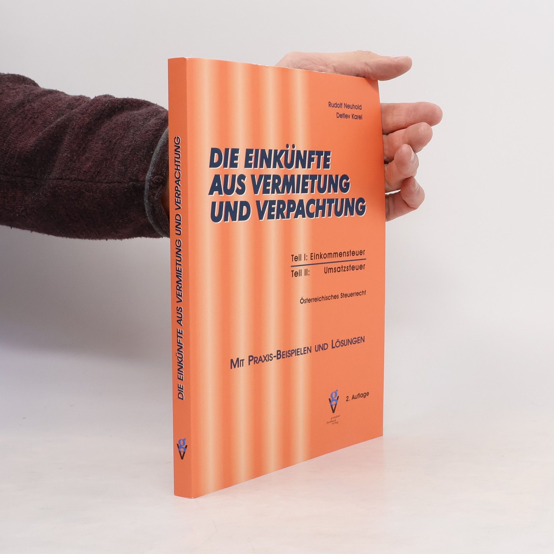 Rudolf Neuhold Die Einkünfte aus Vermietung und Verpachtung