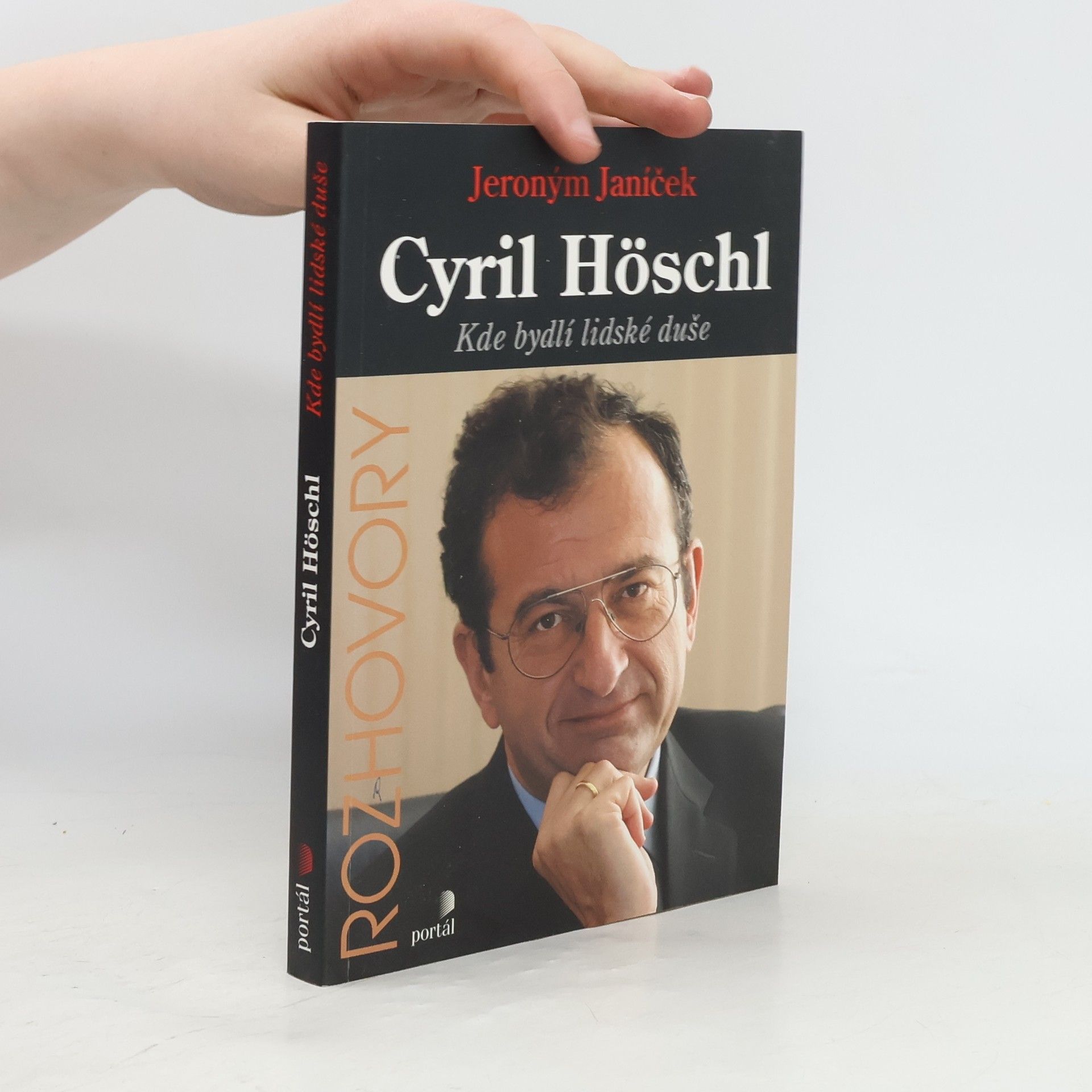 Cyril Höschl Cyril Höschl. Kde bydlí lidské duše