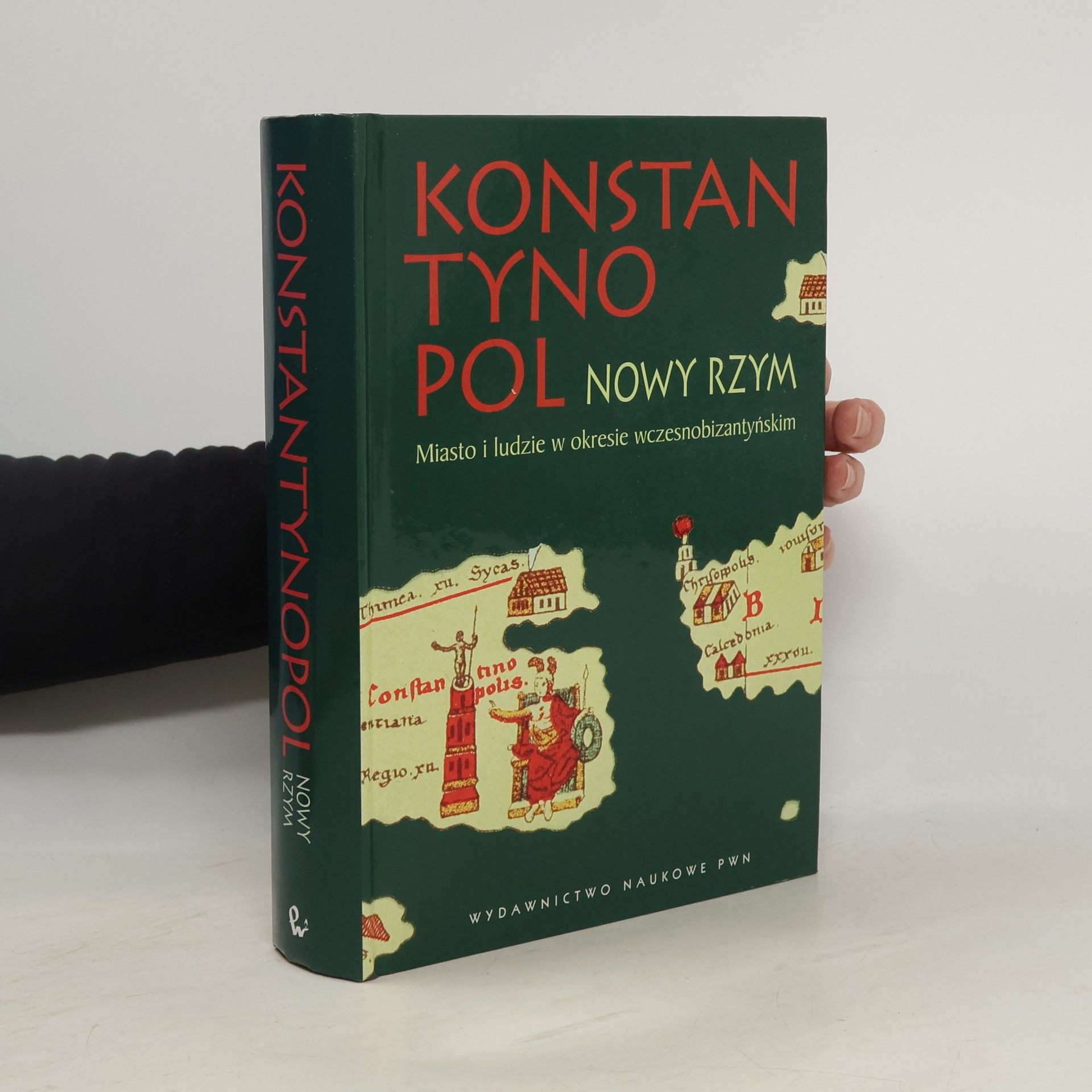 Mirosław Jerzy Leszka Konstantynopol Nowy Rzym