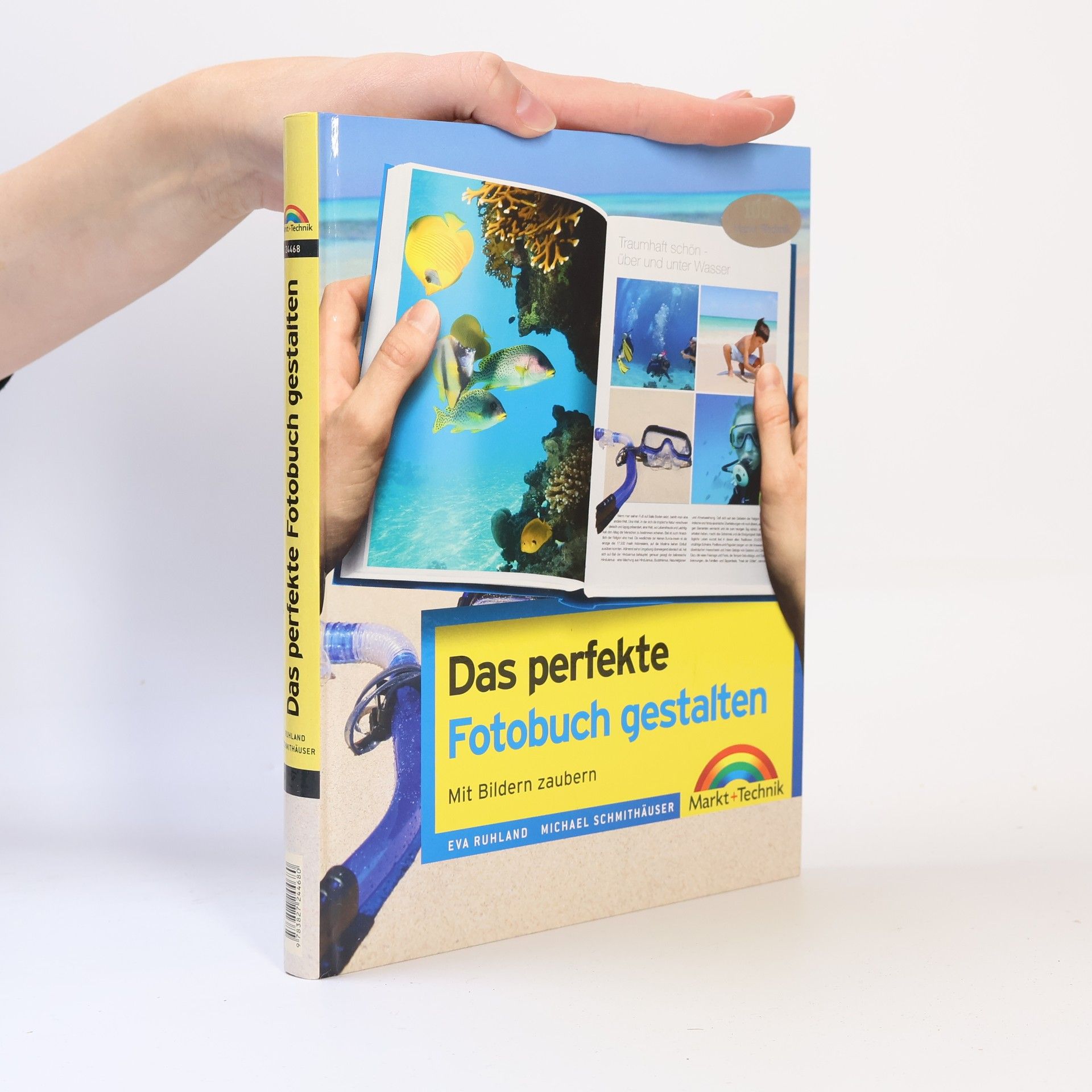 Eva Ruhland Digital fotografieren: Das perfekte Fotobuch gestalten