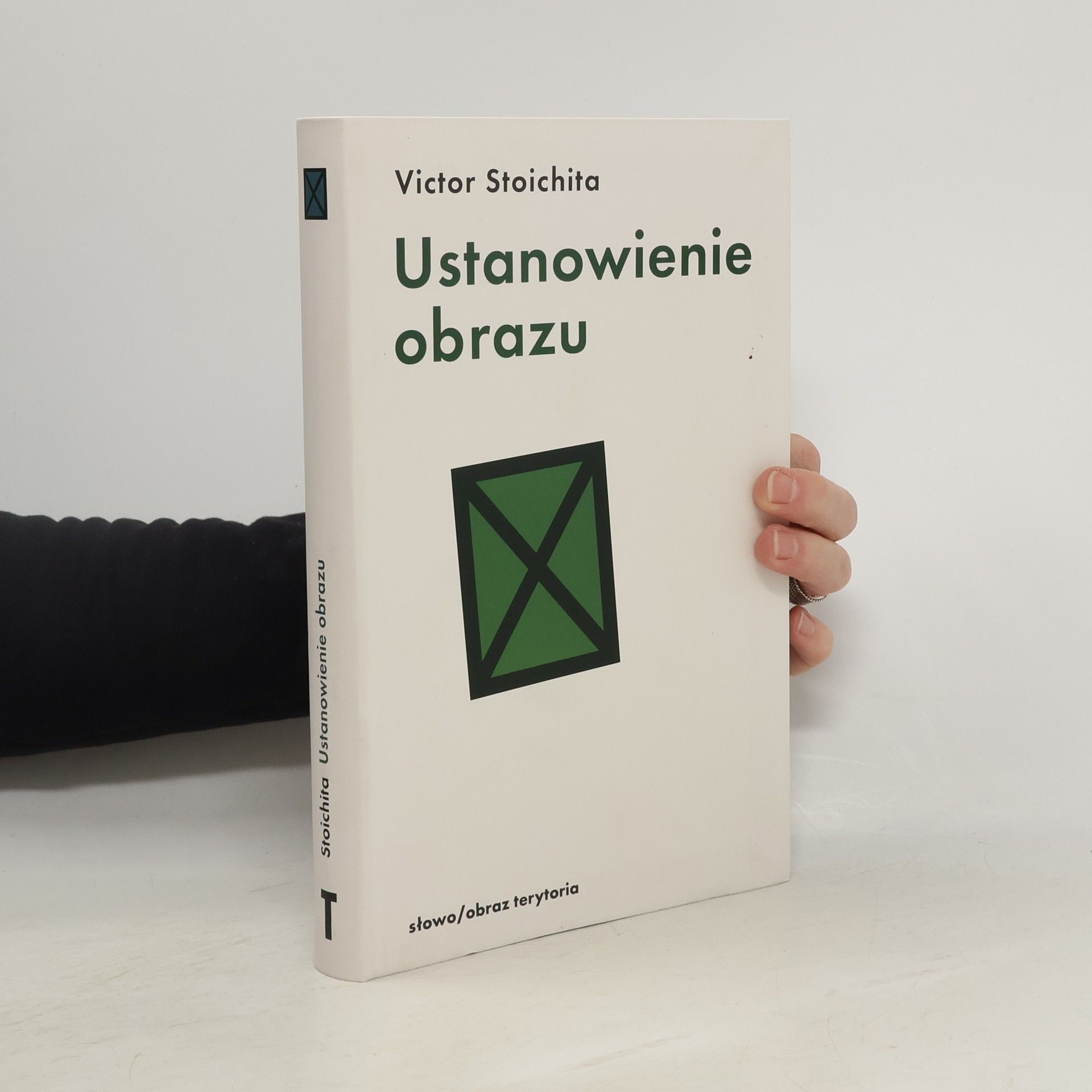 Katarzyna Thiel-Jańczuk Ustanowienie obrazu. Metamalarstwo u progu ery nowoczesnej