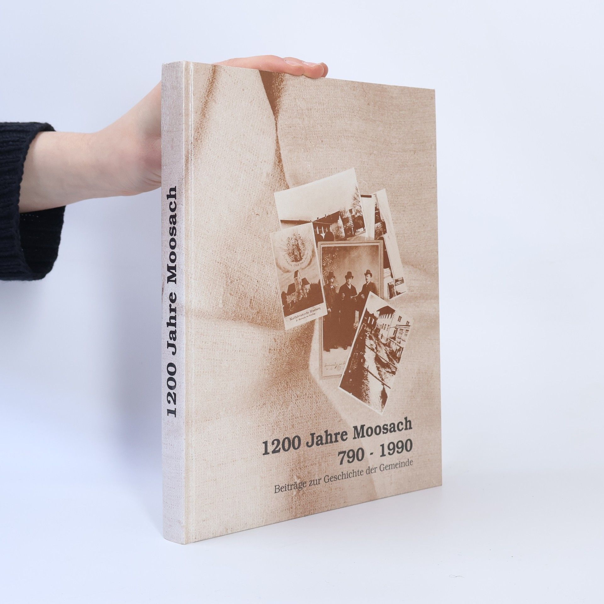 Autorenkollektiv 1200 Jahre Moosach 790-1990. Beiträge zur Geschichte der Gemeinde