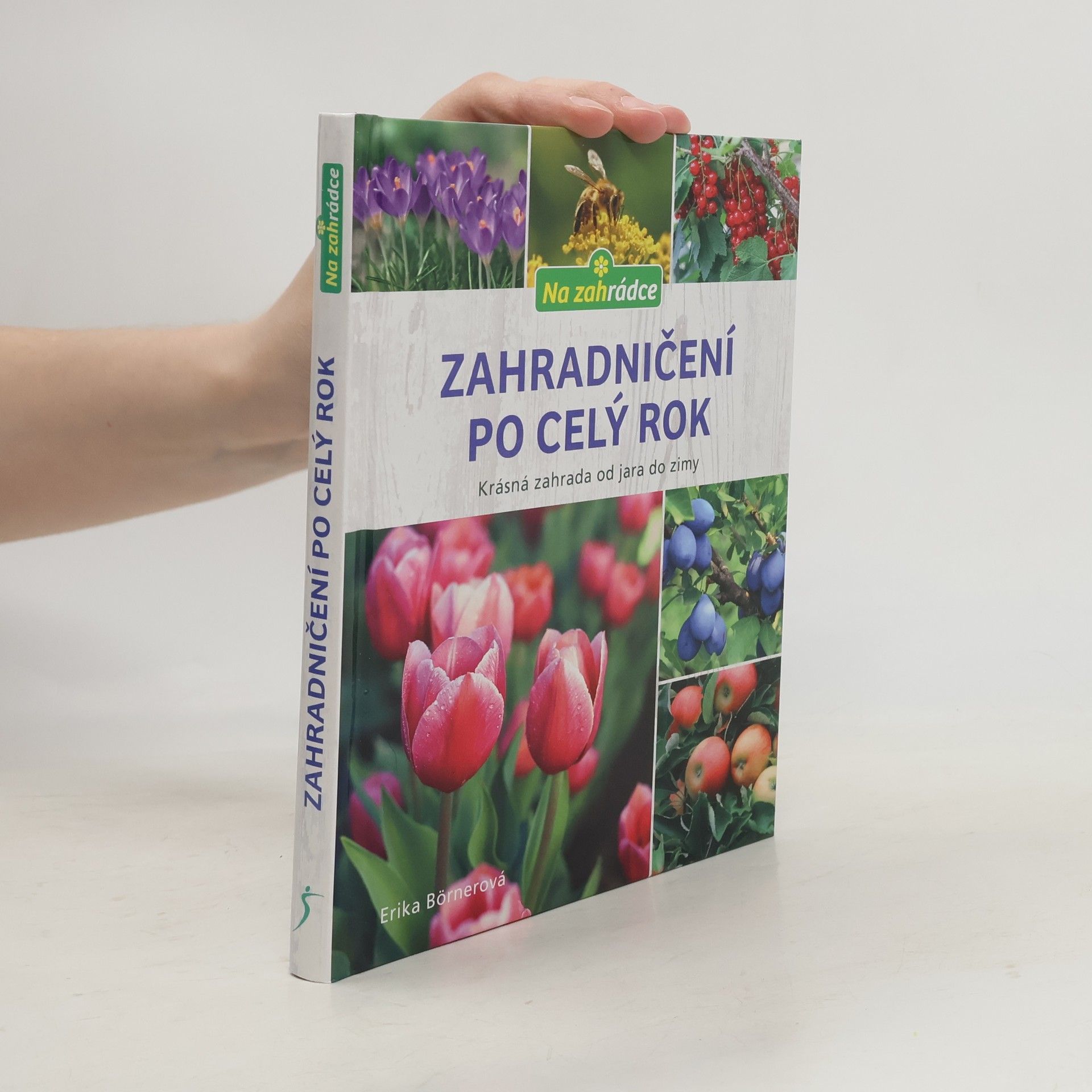 Erika Börner Zahradničení po celý rok