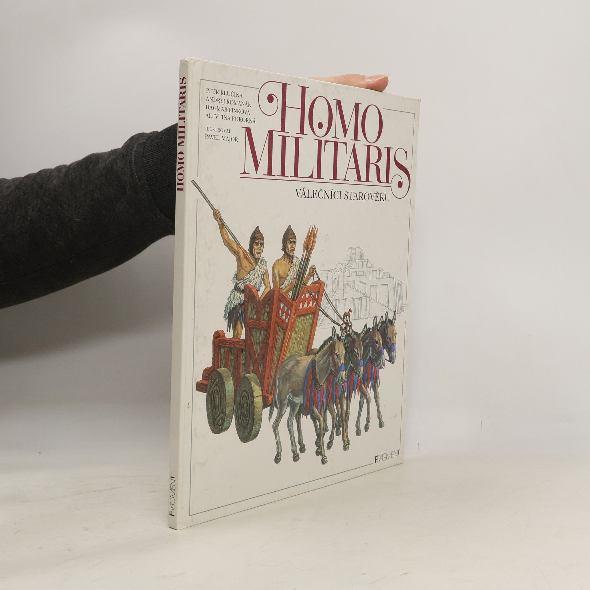 Homo militaris. Válečníci starověku